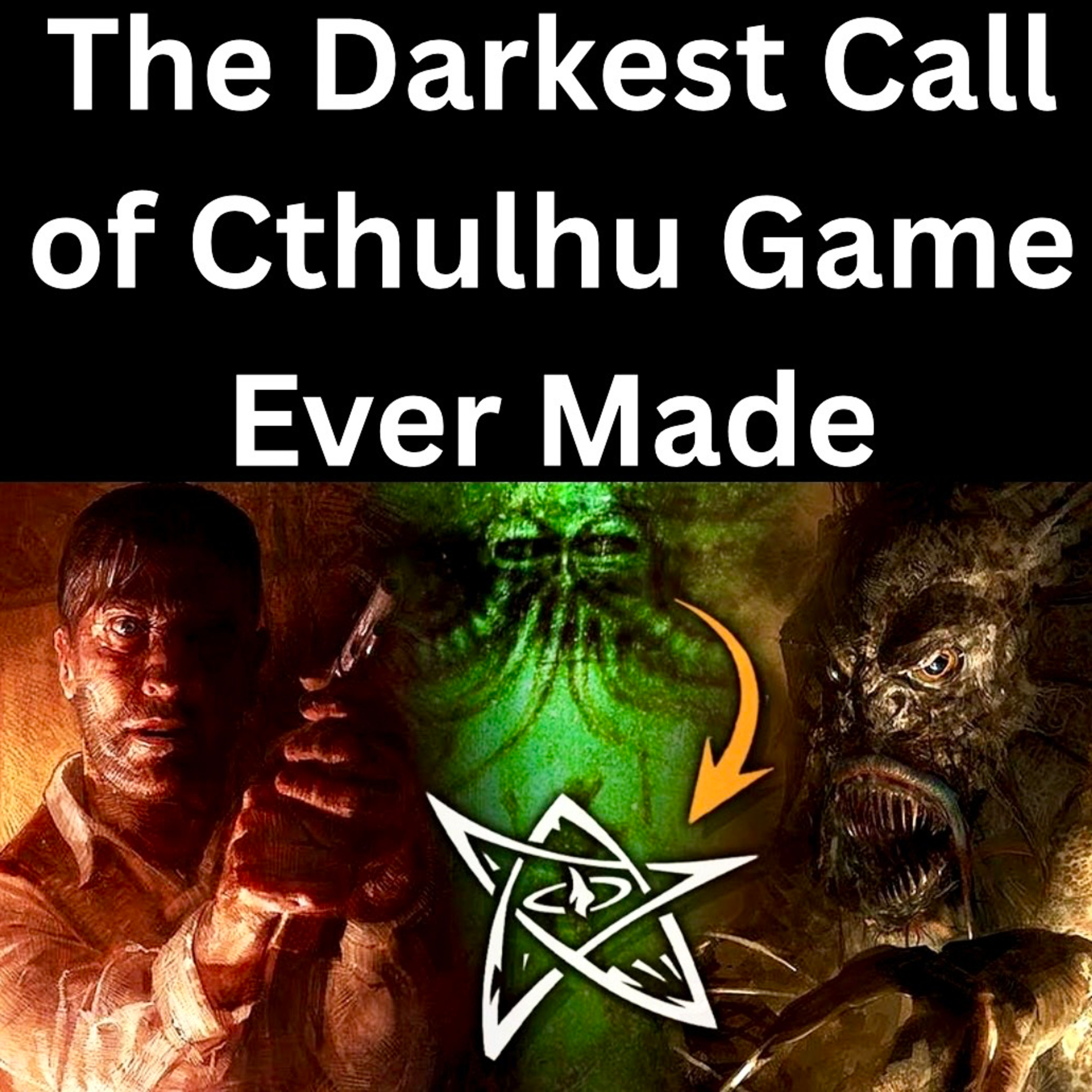 The Darkest Call of Cthulhu Game Ever Made episode artwork