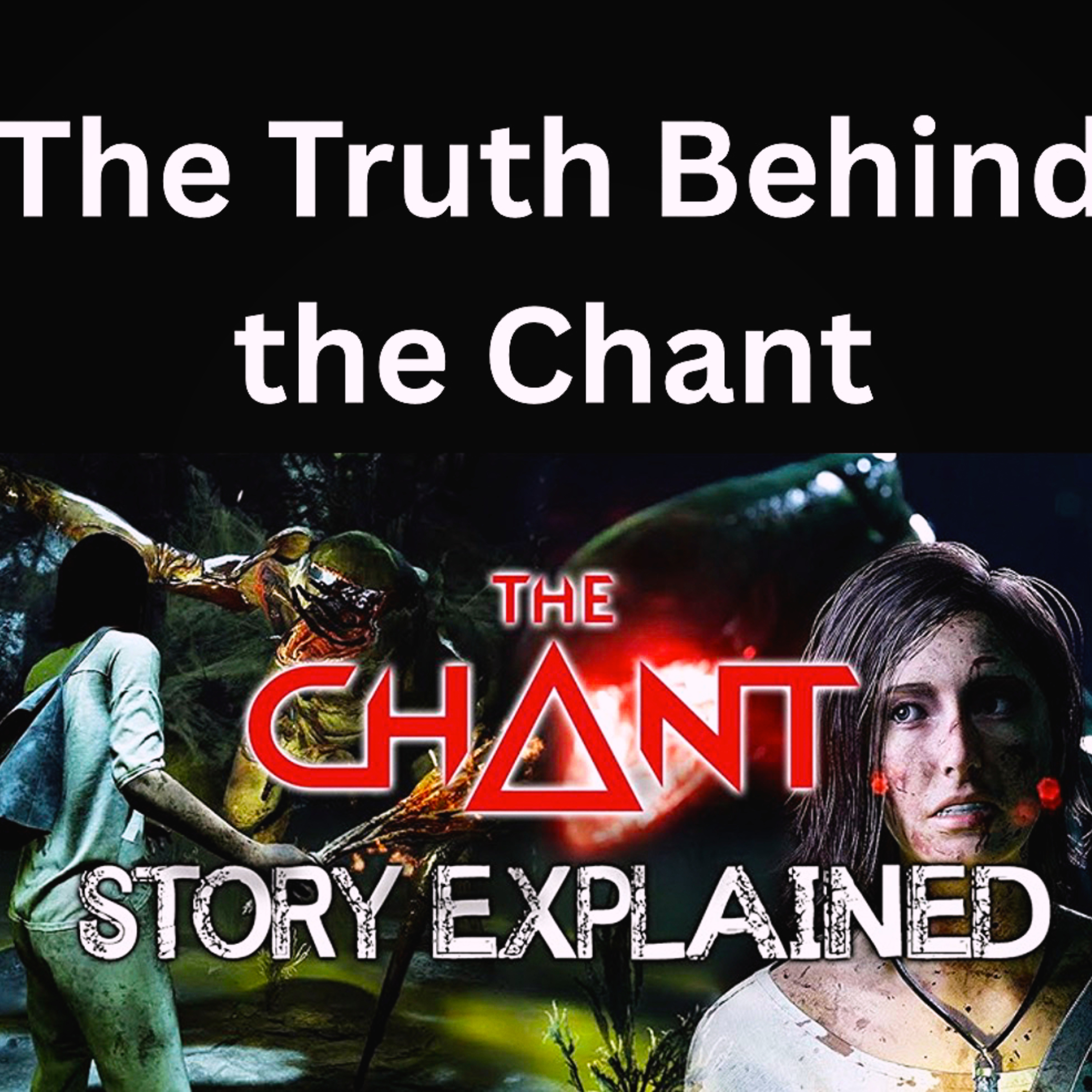 The Truth Behind the Chant episode artwork
