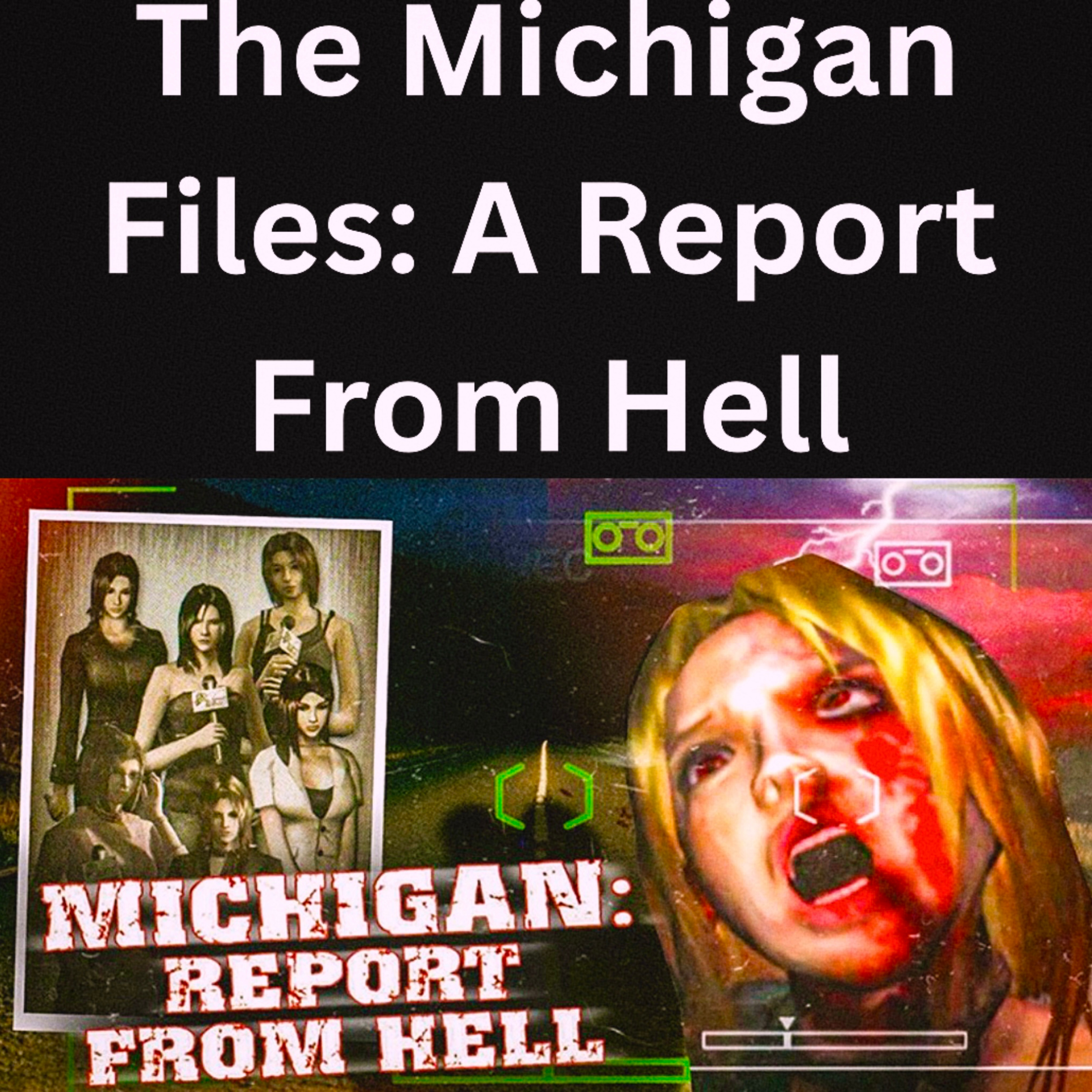  The Michigan Files: A Report From Hell episode artwork
