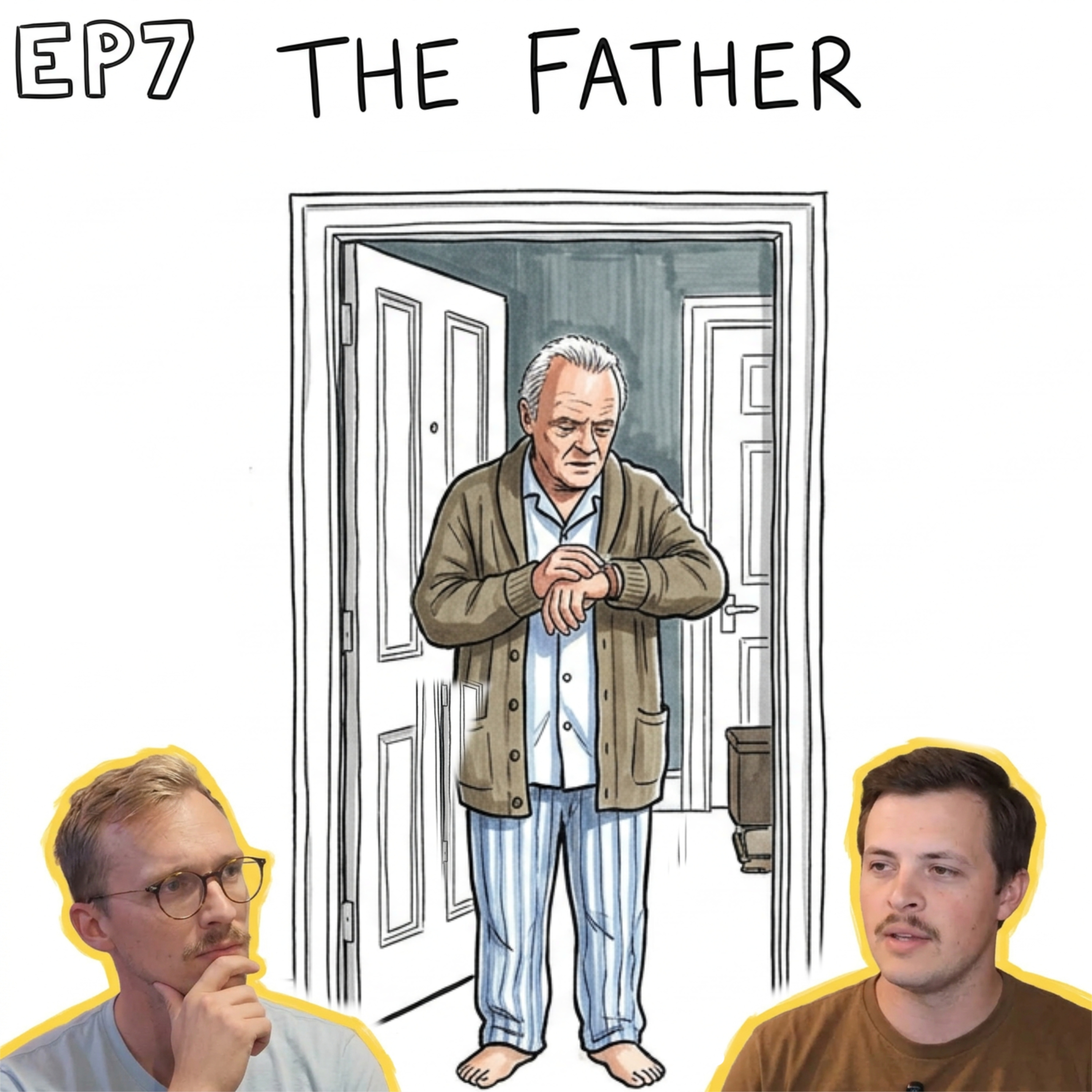 EP 7 - The Father Review + Should You Keep Visiting a Grandparent Who Doesn't Remember You?
