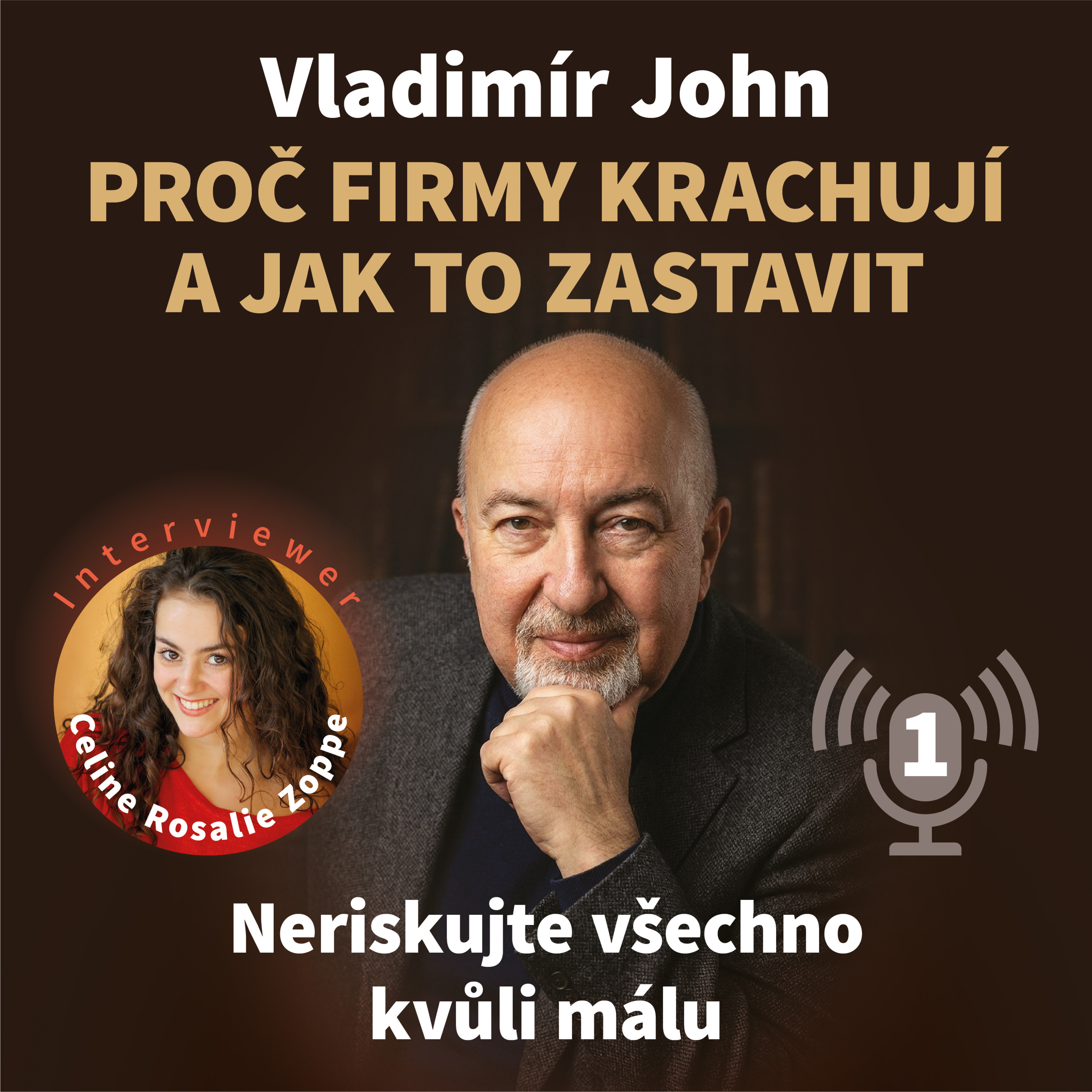 Proč firmy krachují a jak to zastavit – 1. díl | Neriskujte všechno kvůli málu episode artwork