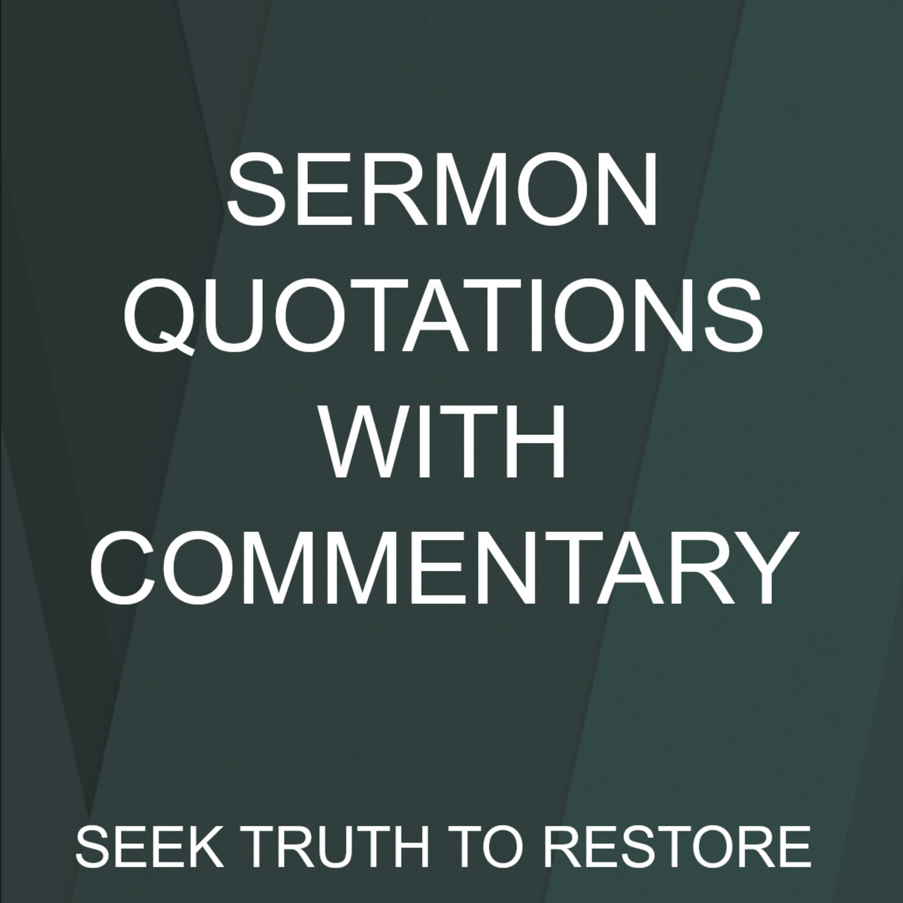 Episode 11-Sermon Quotations with Commentary episode artwork