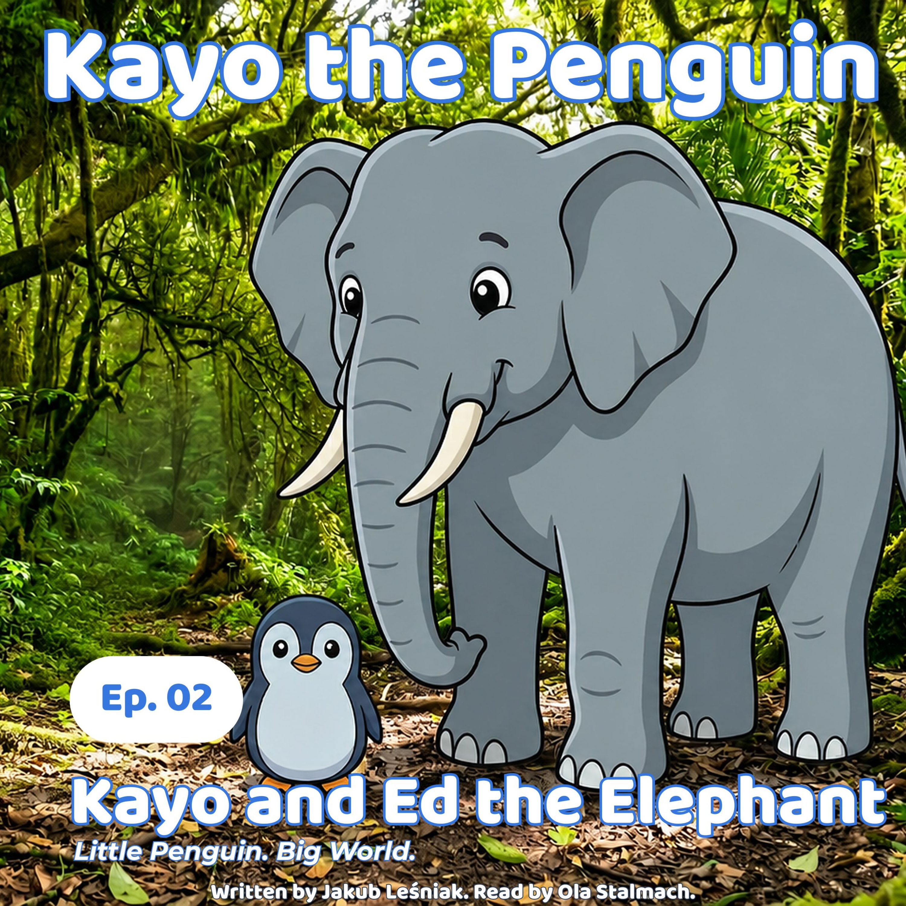 Ep. 2: Kayo and Ed the Elephant 🐘 A calm animal story for kids 2-7 episode artwork