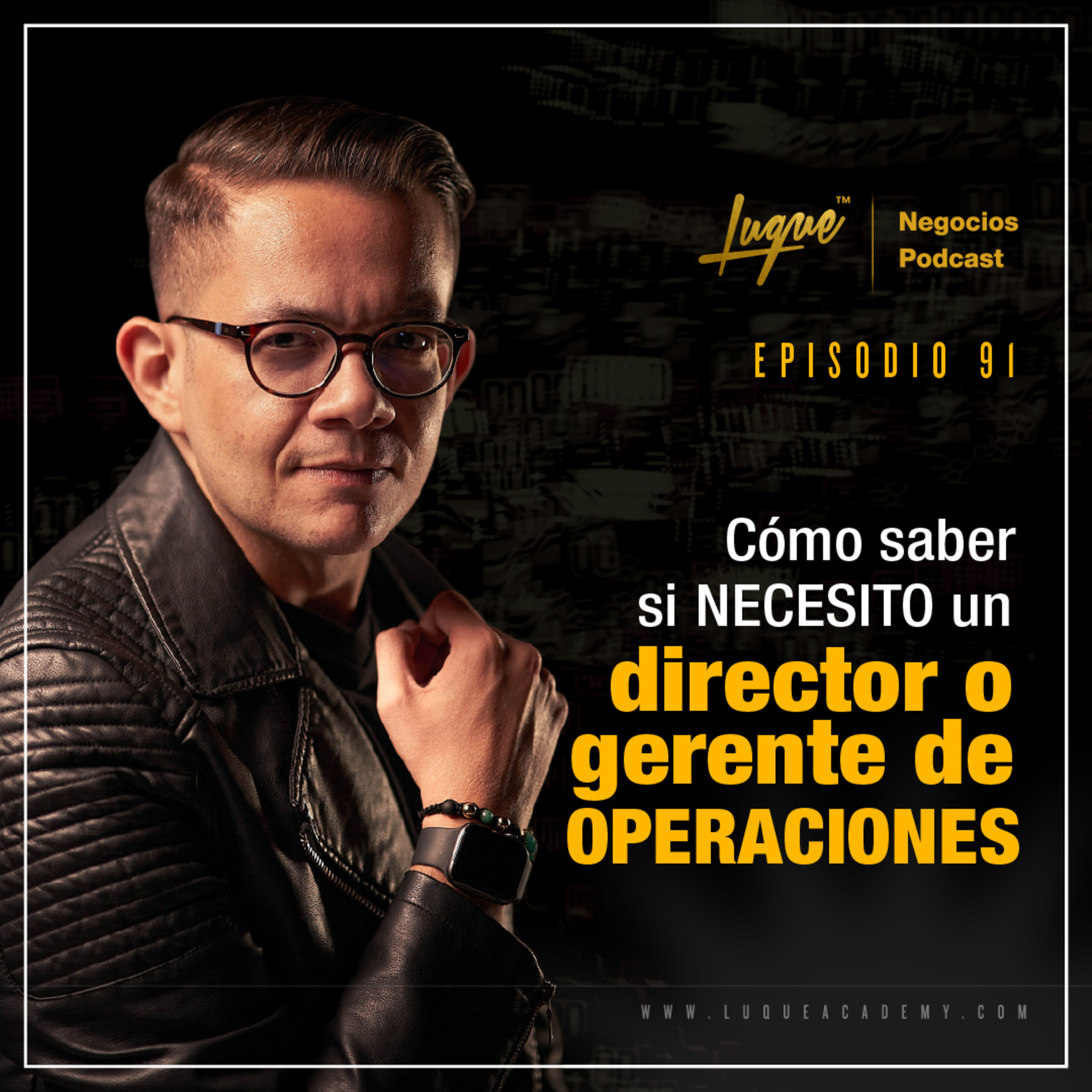 Cómo saber si NECESITO un Director o gerente de operaciones ANTI-PODCAST Ep - 91