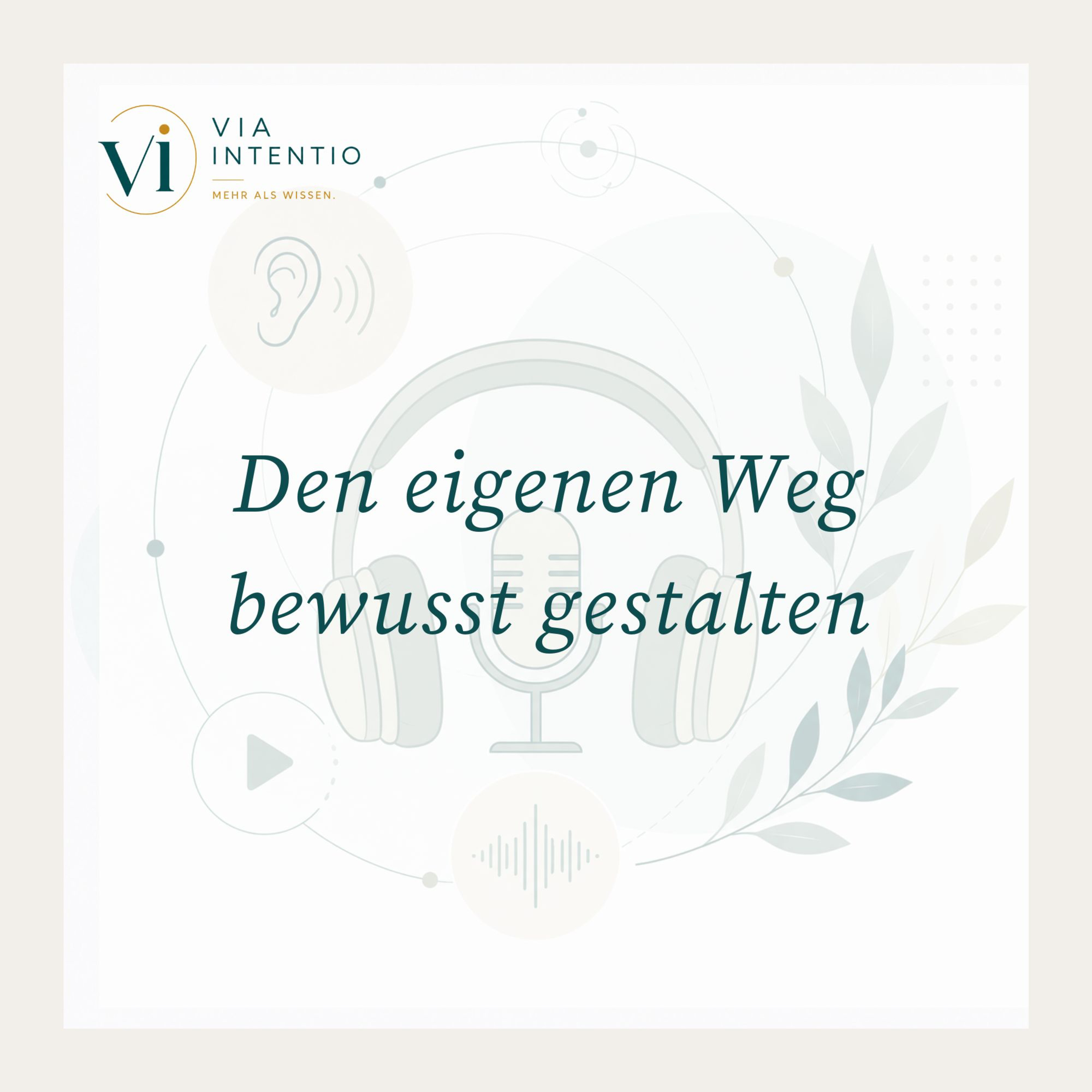 Den eigenen Weg bewusst gestalten episode artwork