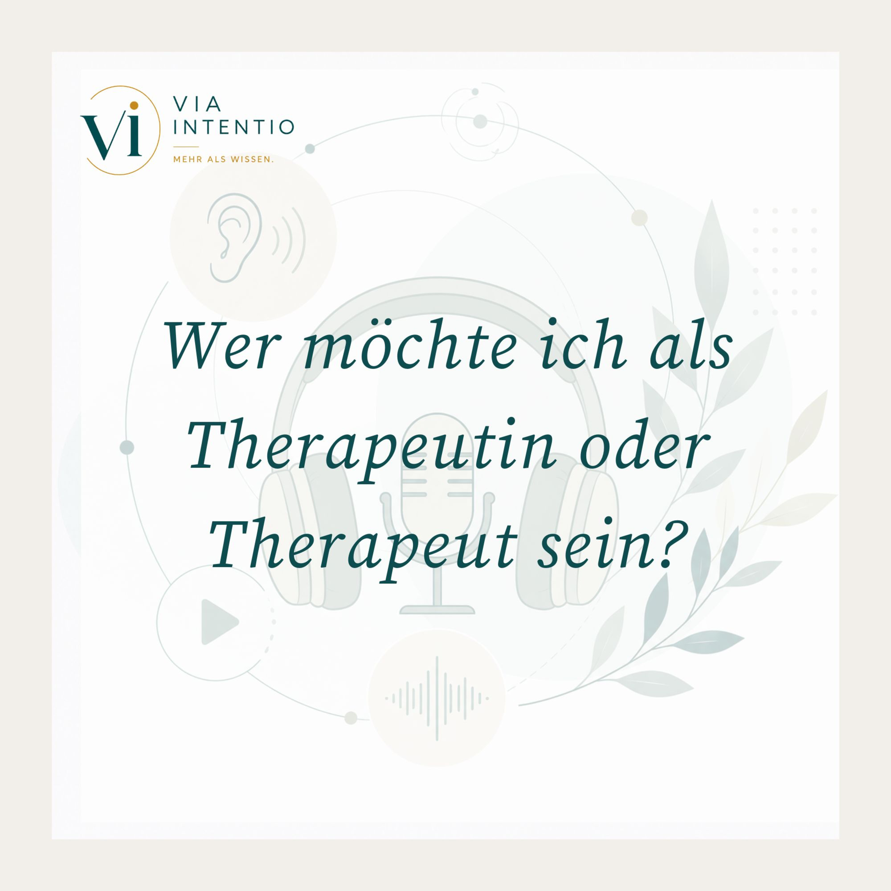 Wer möchte ich als Therapeutin oder Therapeut sein episode artwork