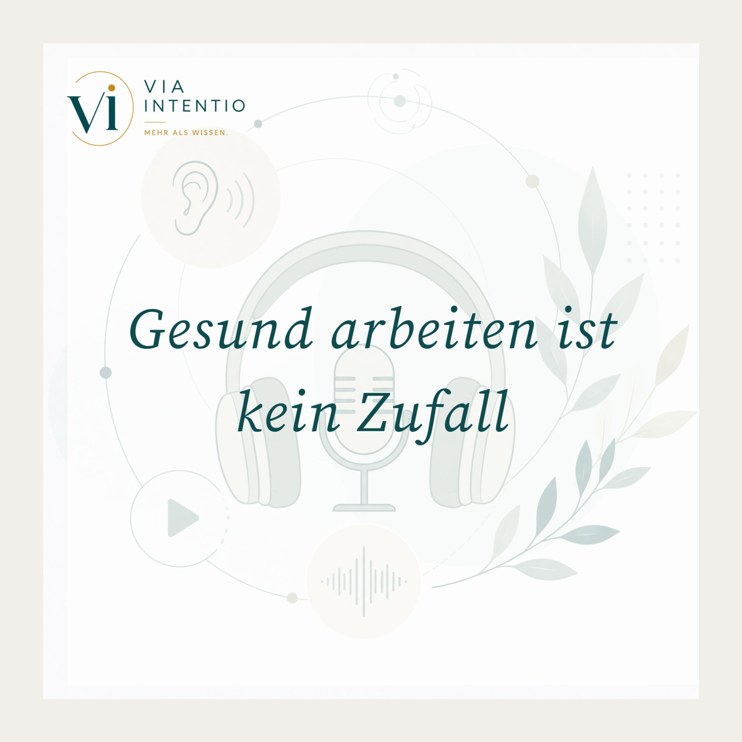 Gesund arbeiten ist kein Zufall episode artwork