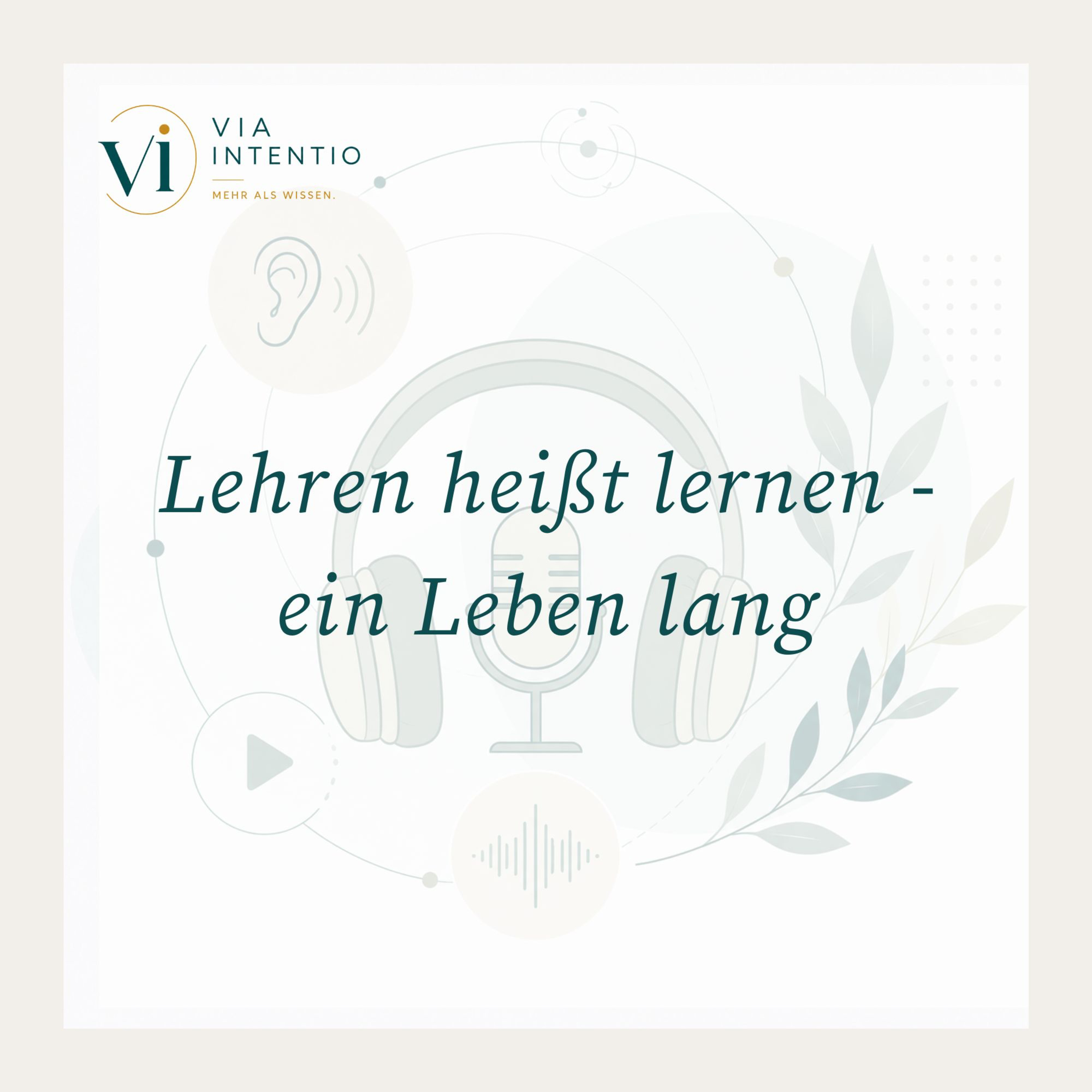 Lehren heißt Lernen - ein Leben lang episode artwork