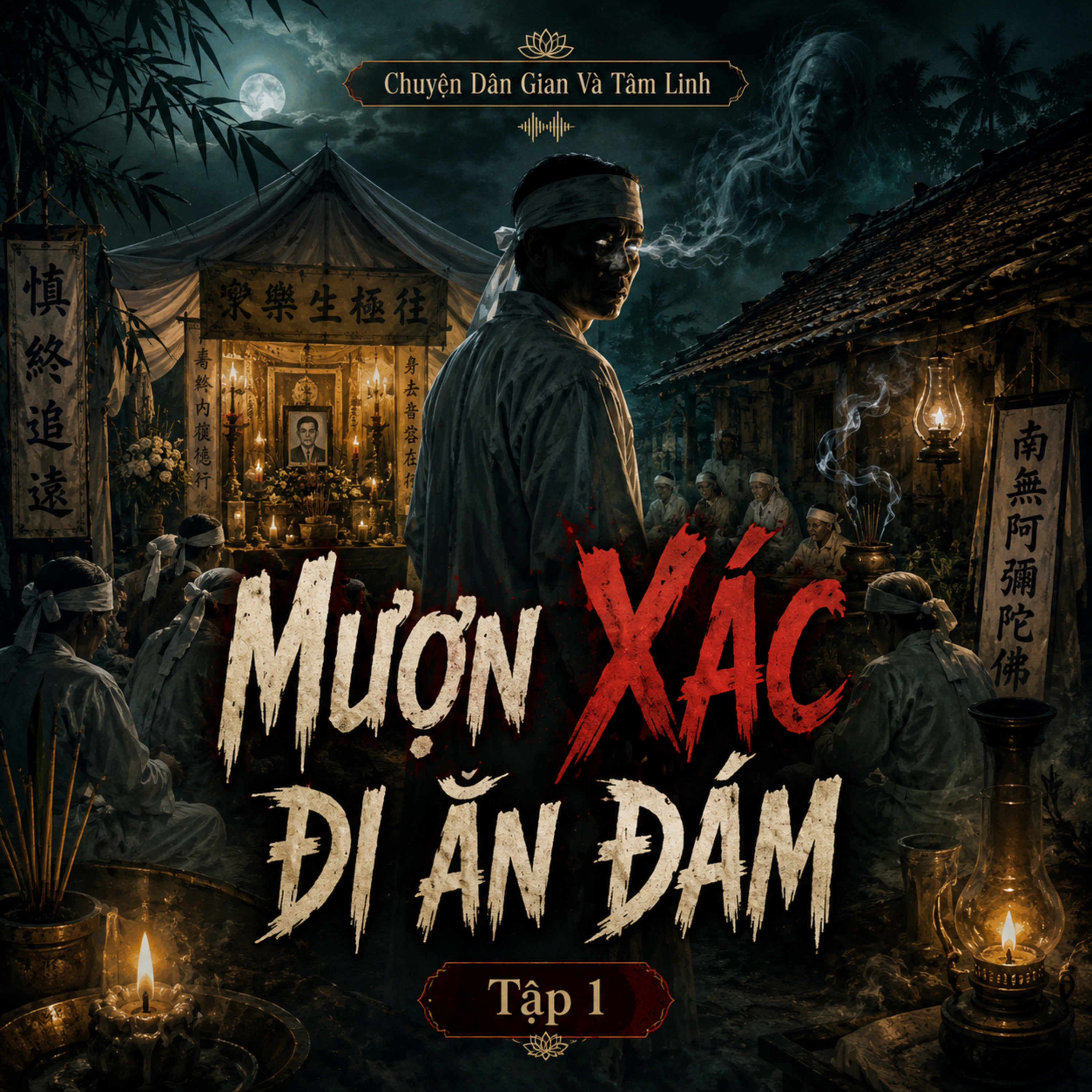 Tập 1 : Mượn Xác Đi Ăn Đám