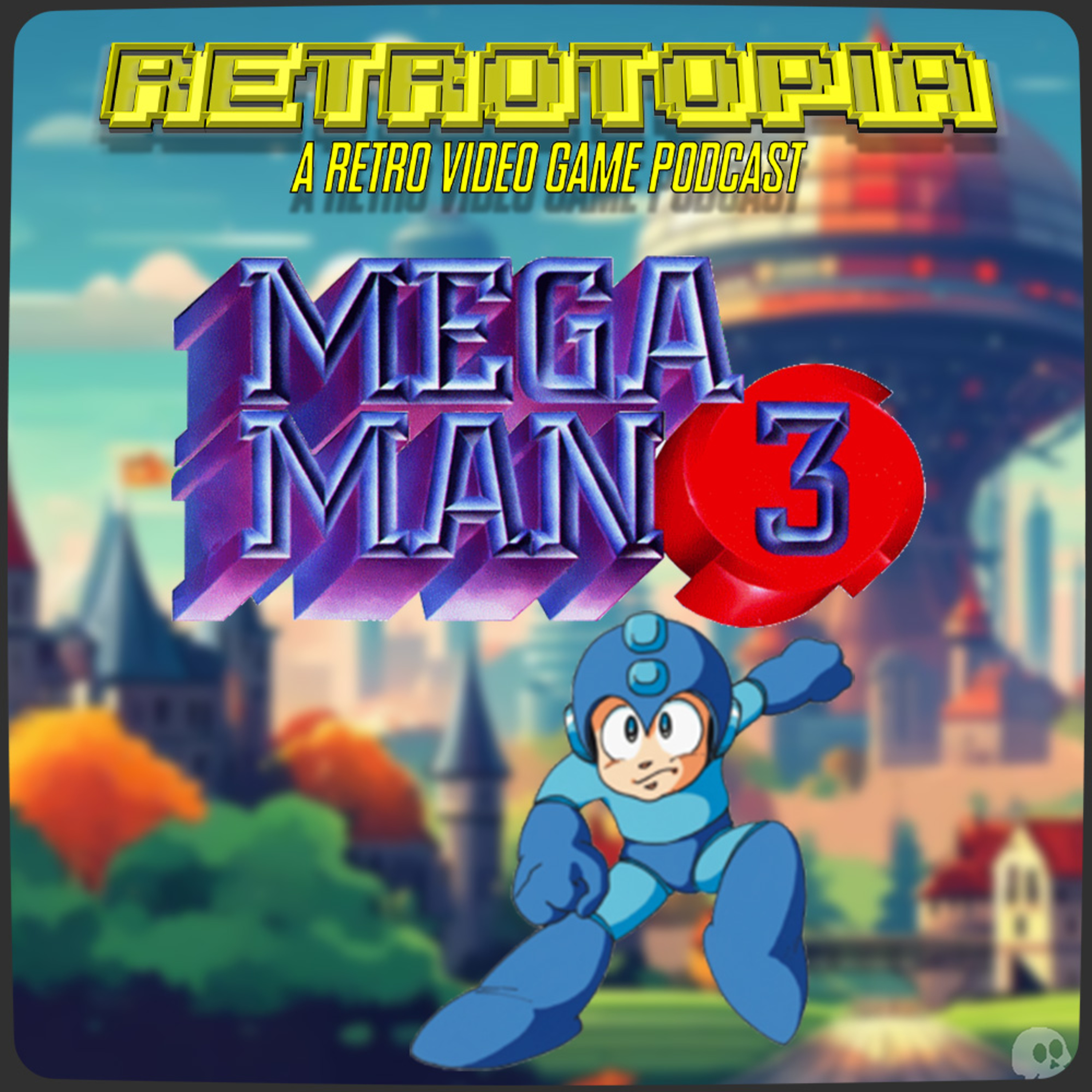 Retrotopia Talks Mega Man 3