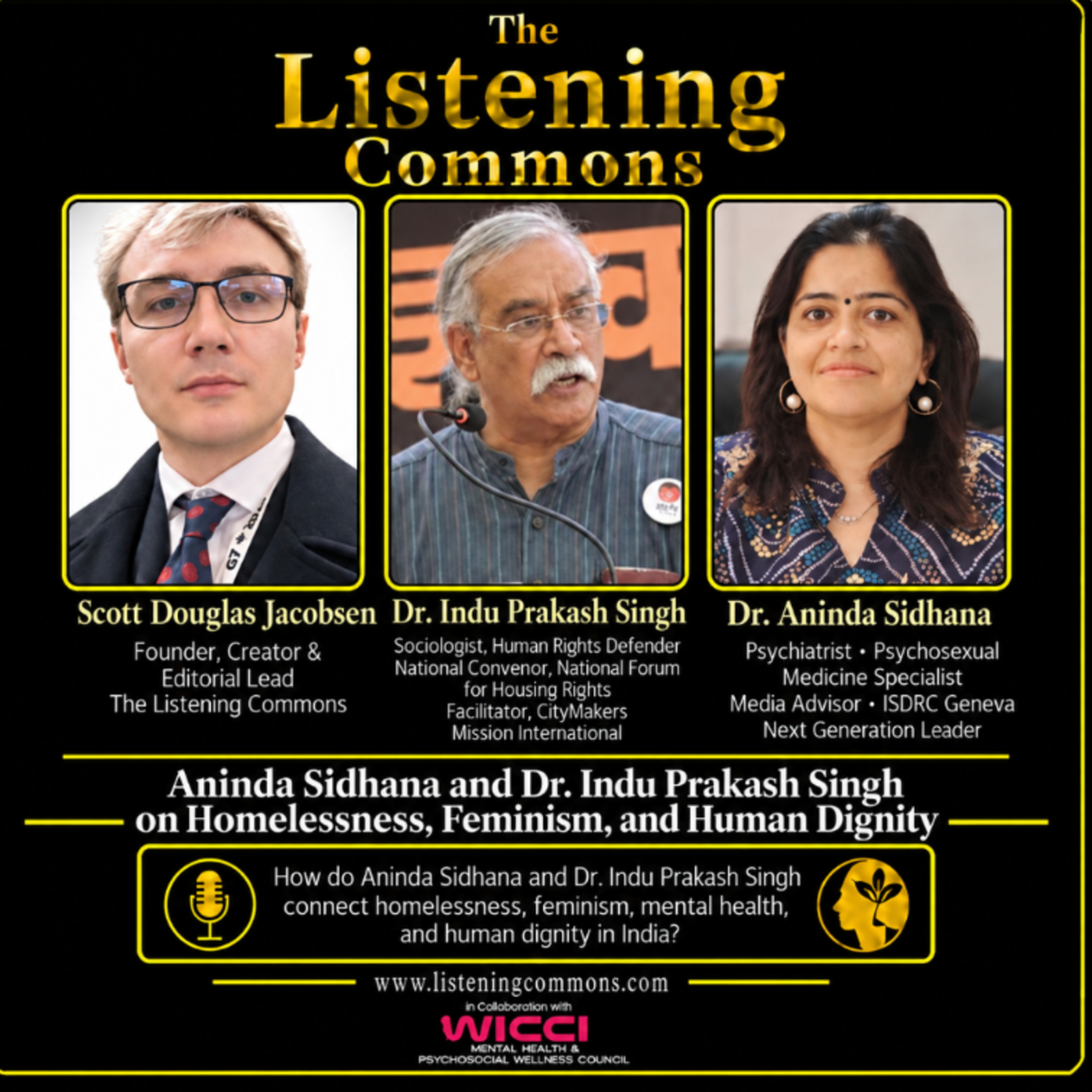 Aninda Sidhana and Dr. Indu Prakash Singh on Homelessness, Feminism, and Human Dignity
