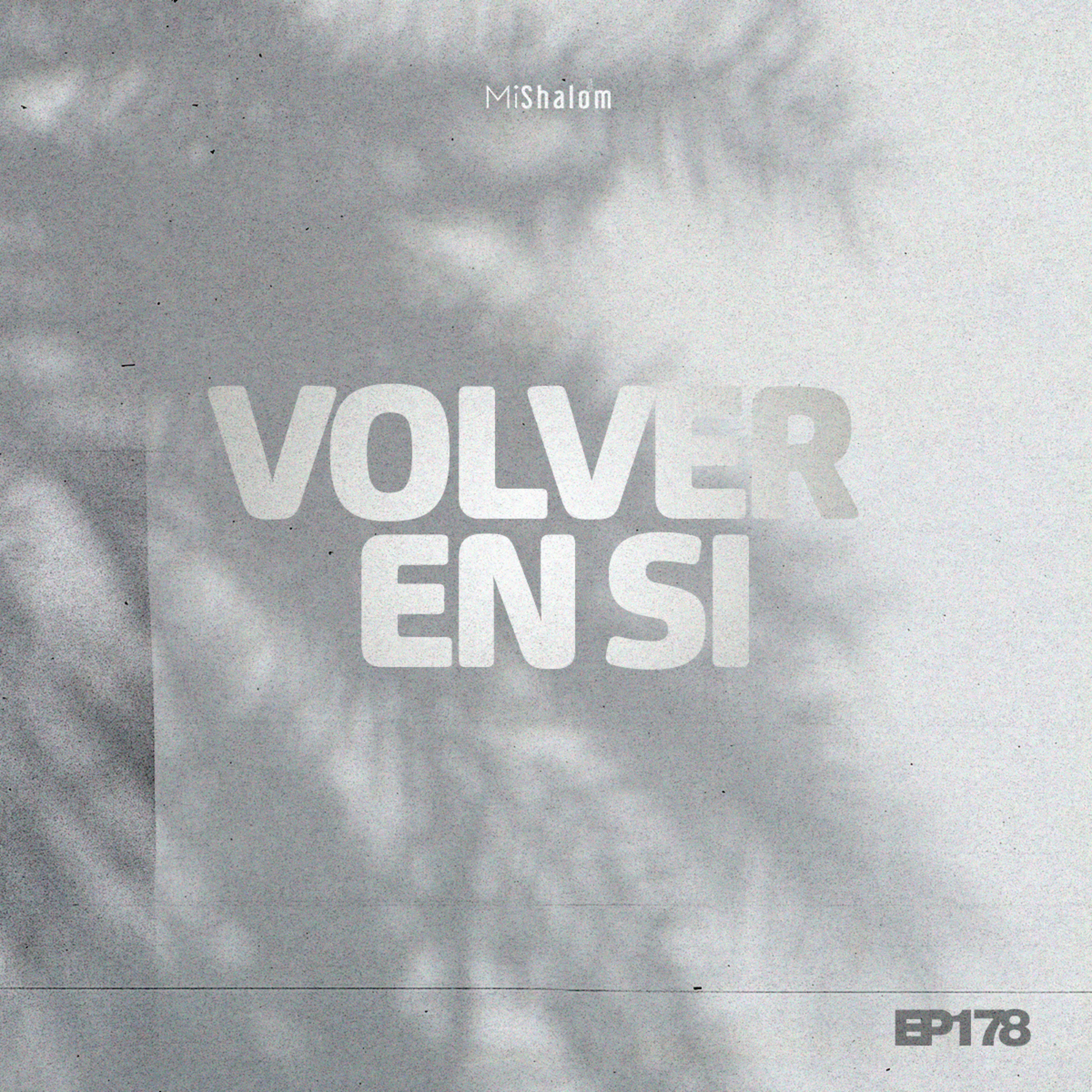EP 178: Volver en Si - Marco Argeñal Jr.