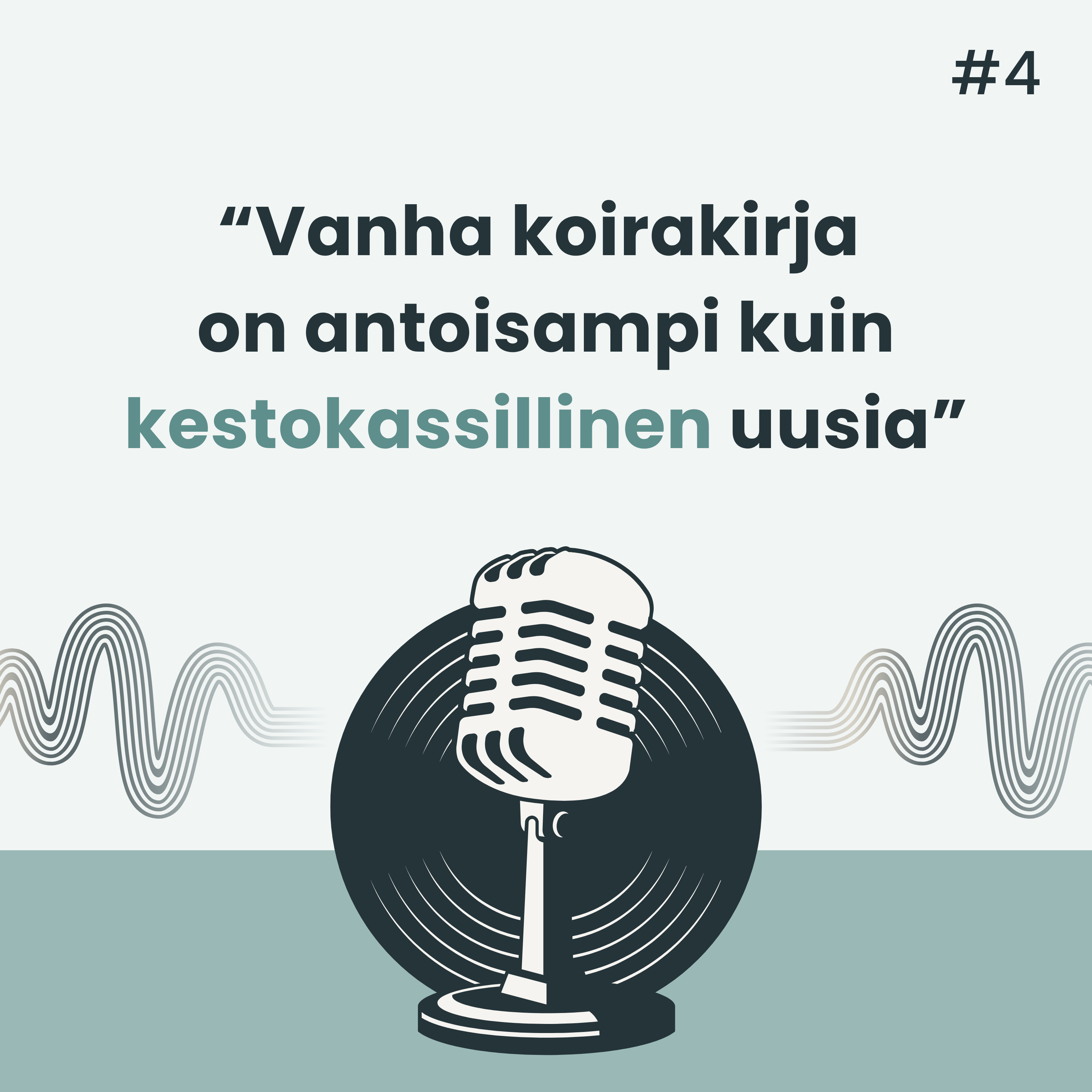 Vanha koirakirja on antoisampi kuin kestokassillinen uusia