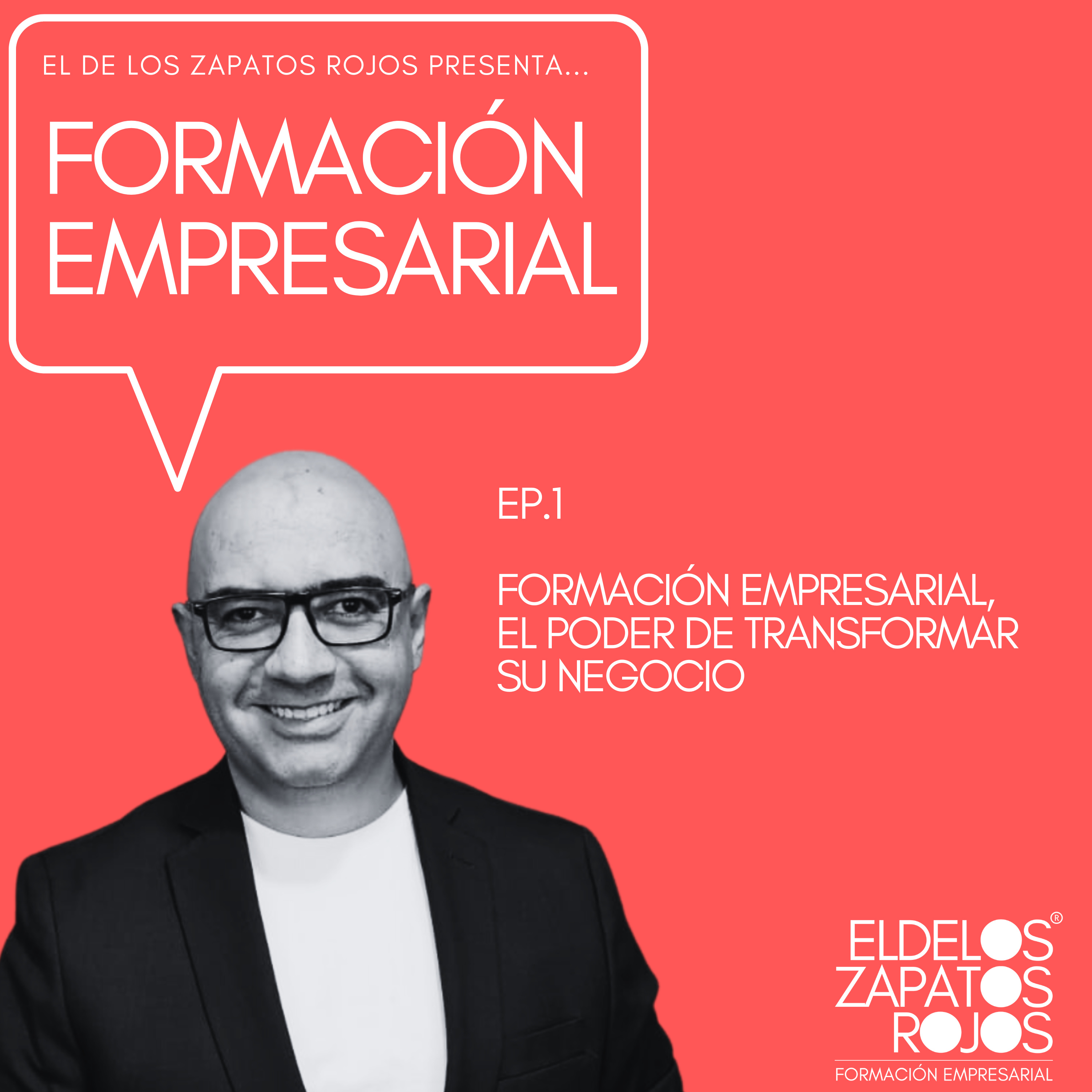 EL DE LOS ZAPATOS ROJOS® PRESENTA - LIVE PODCAST
