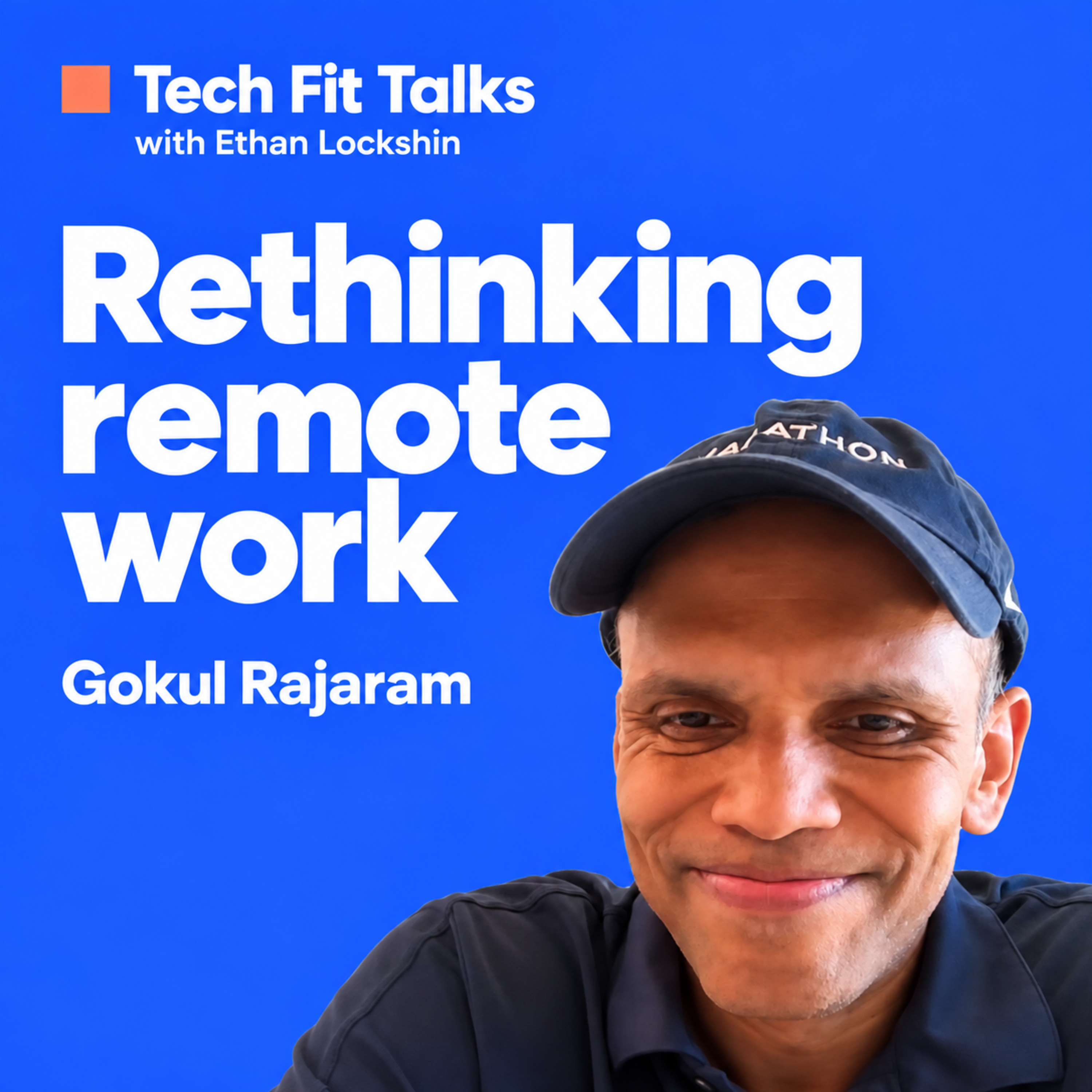 Rethinking remote work with Gokul Rajaram episode artwork