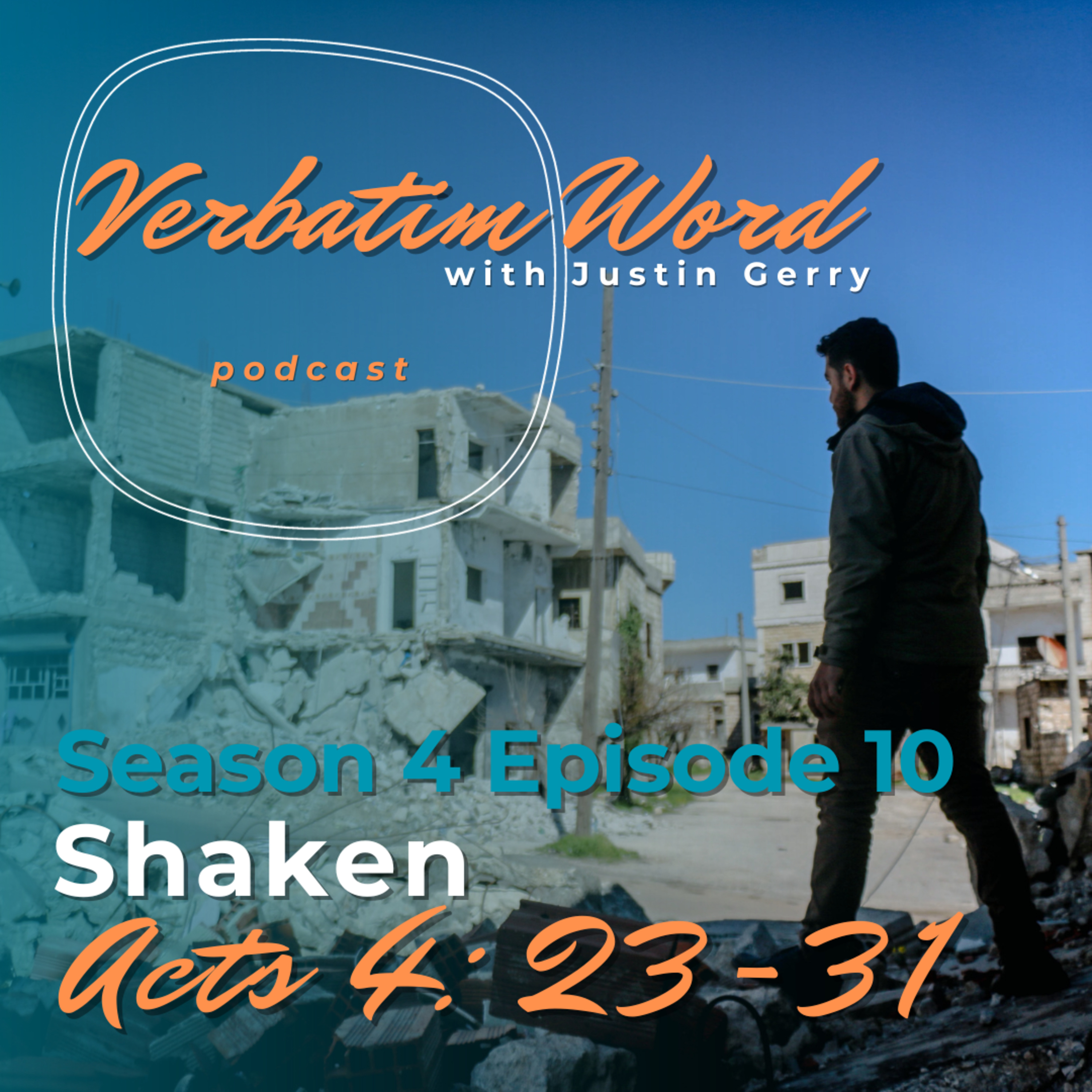 S4E10 Acts 4:23-31 SHAKEN episode artwork
