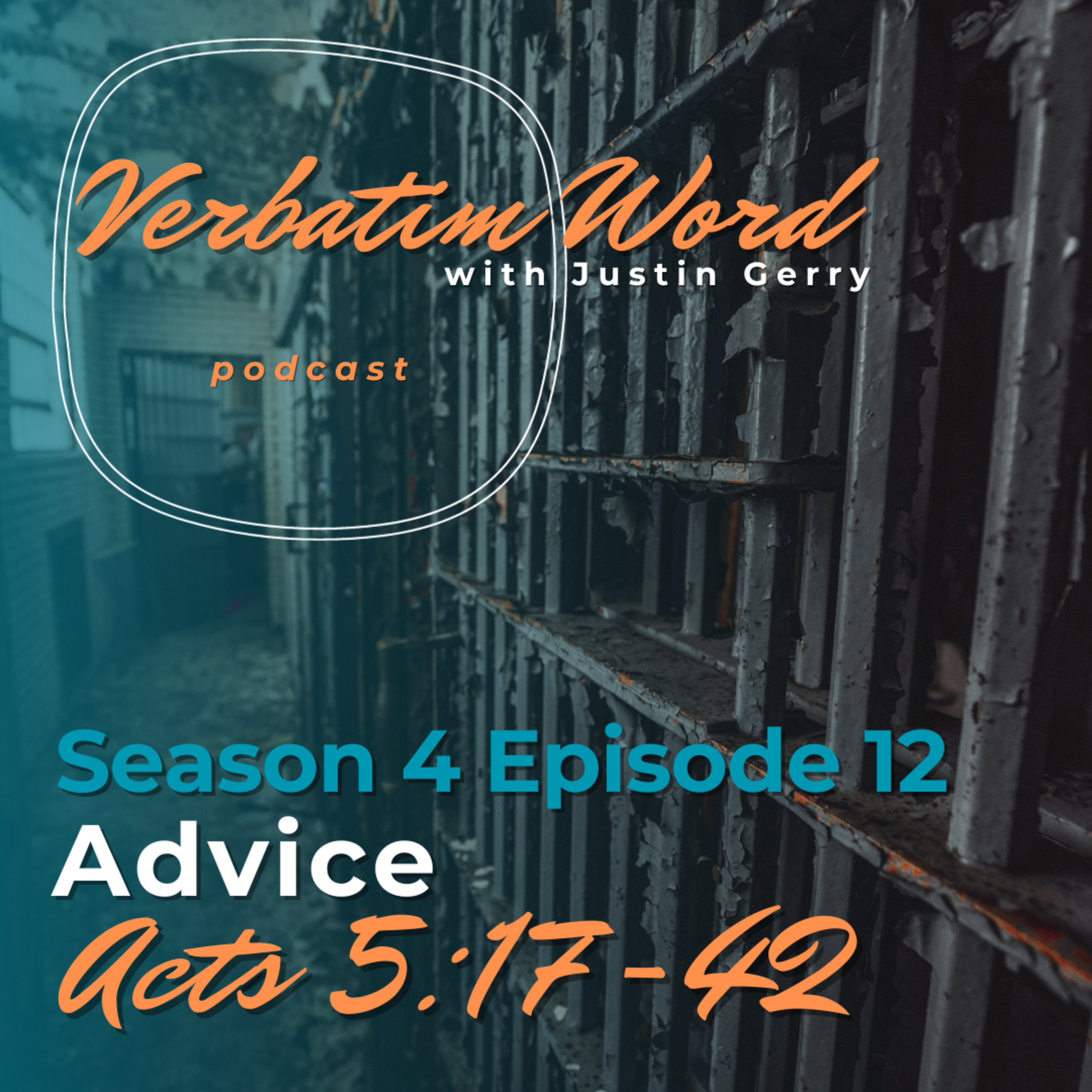 S4E12 Acts 5:17-42 ADVICE episode artwork