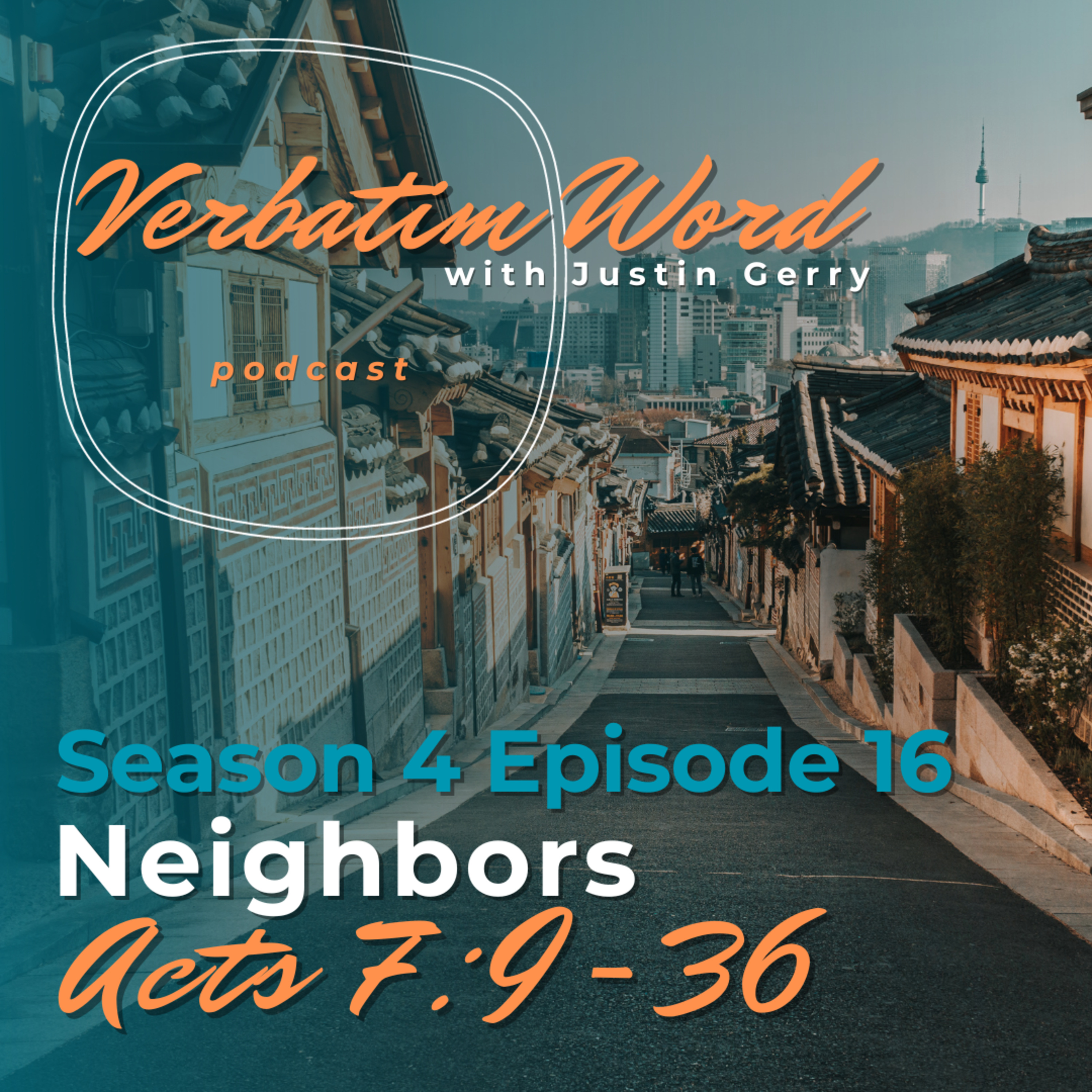 S4E16 Acts 7:9-36 NEIGHBORS episode artwork