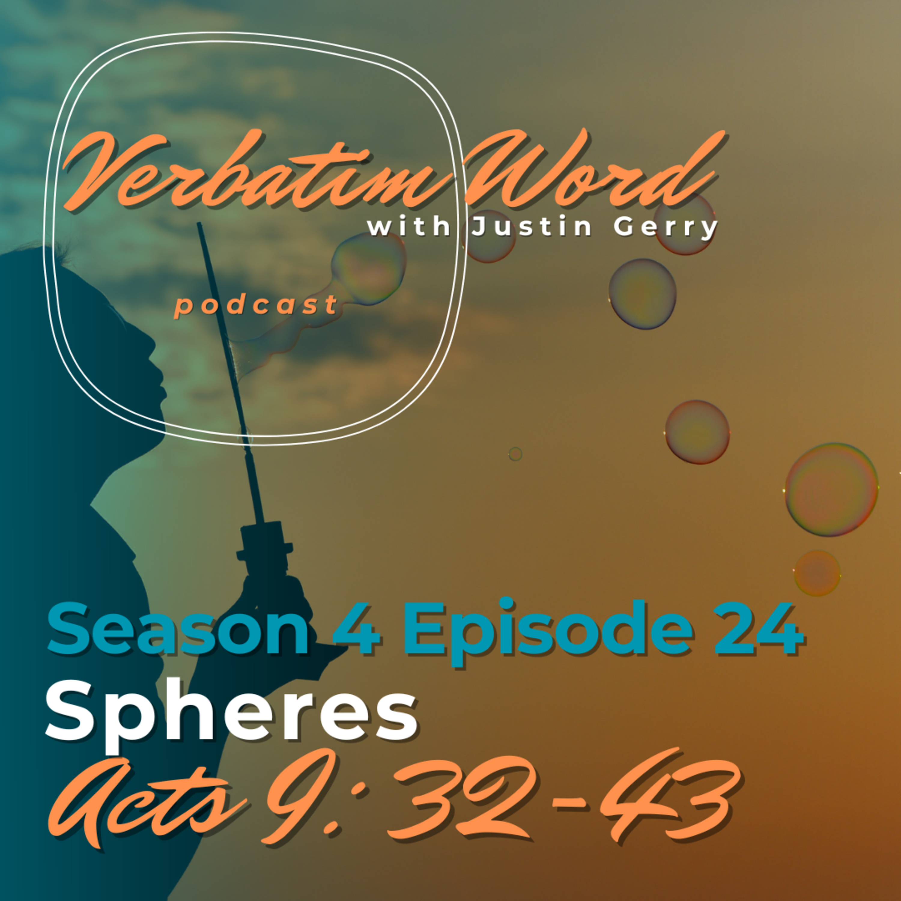 S4E24 Acts 9:32-43 SPHERES episode artwork