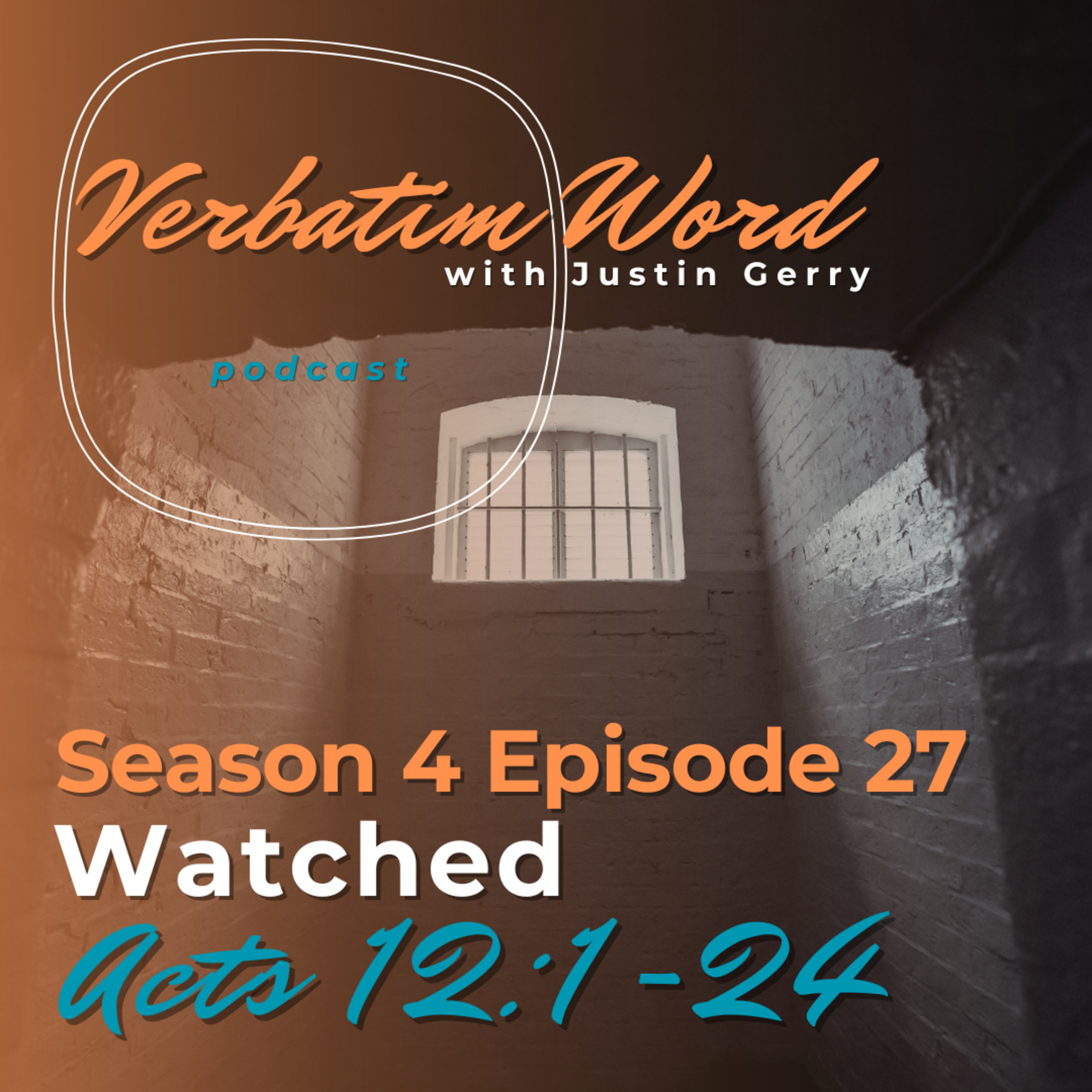 S4E27 Acts 12:1-24 WATCHED episode artwork