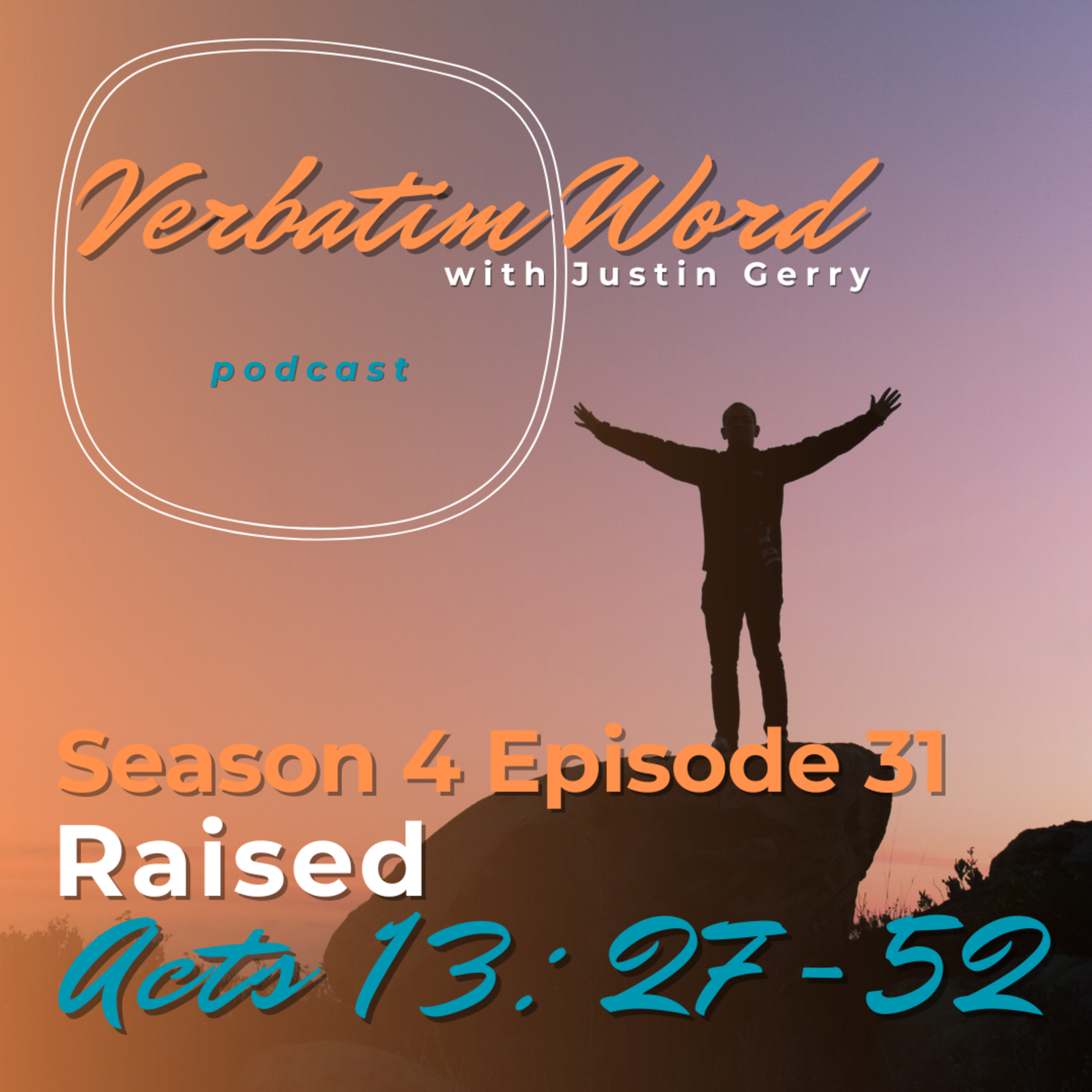 S4E31 Acts 13:27-52 RAISED episode artwork