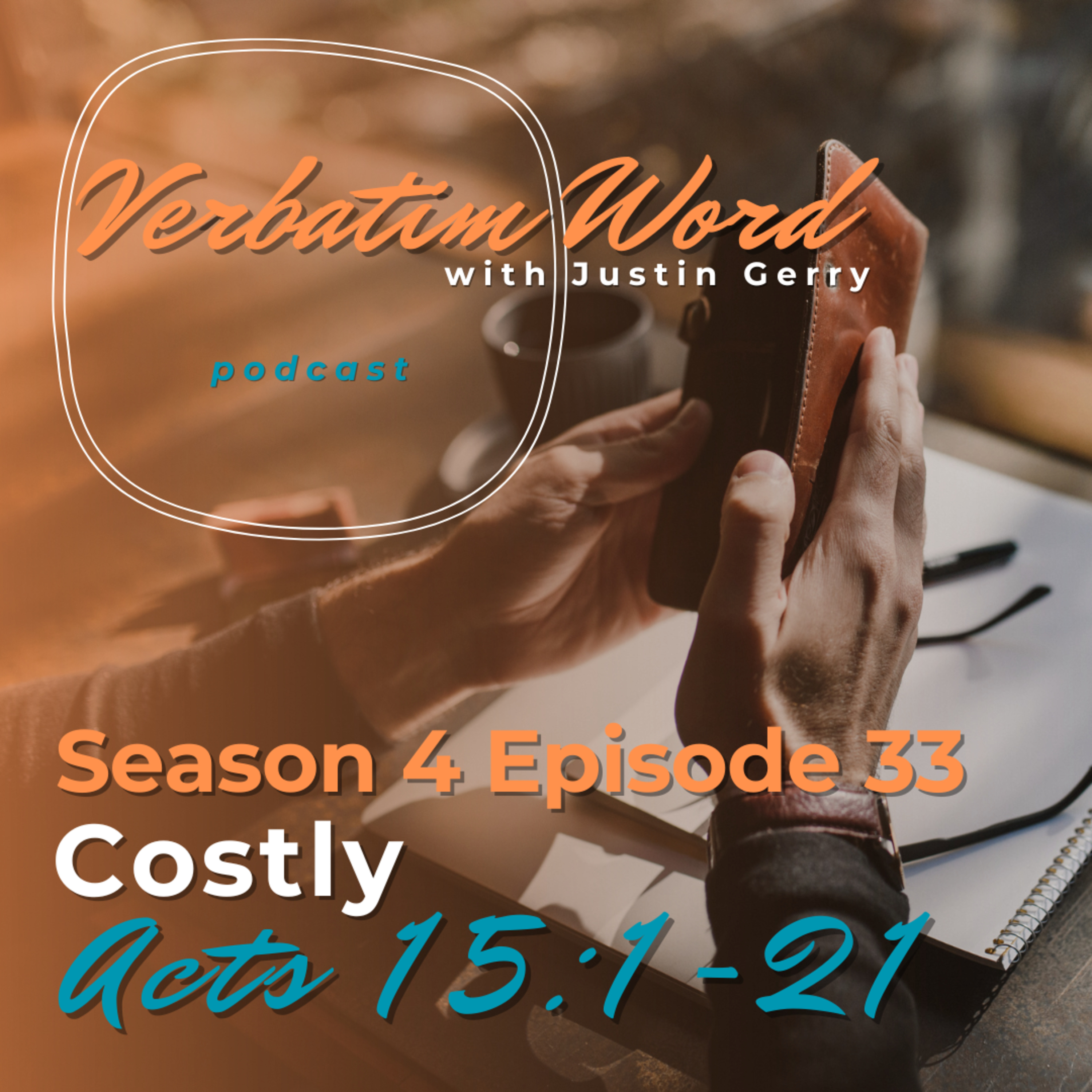 S4E33 ACTS 15:1-21 COSTLY episode artwork