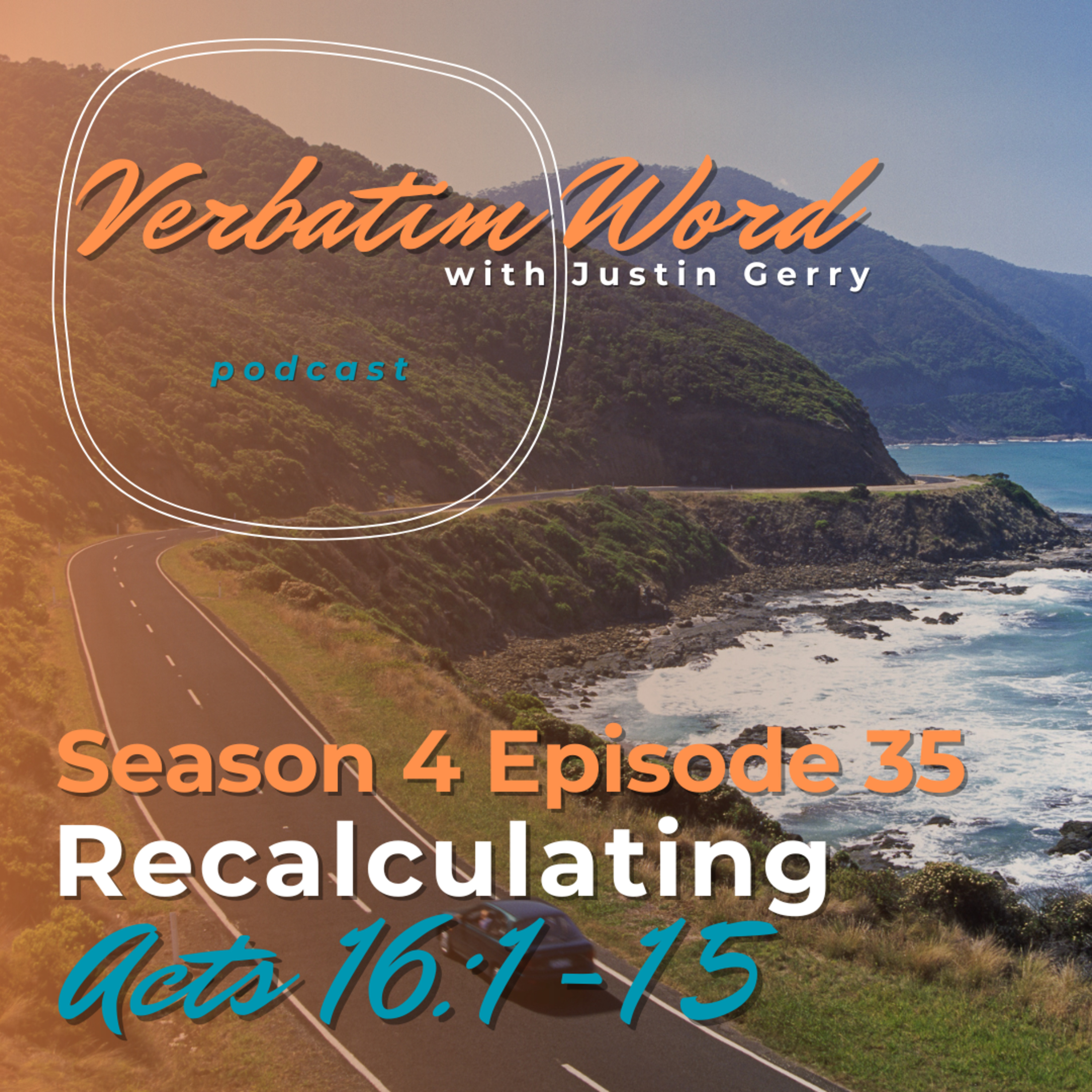 S4E35 Acts 16:1-15 RECALCULATING episode artwork