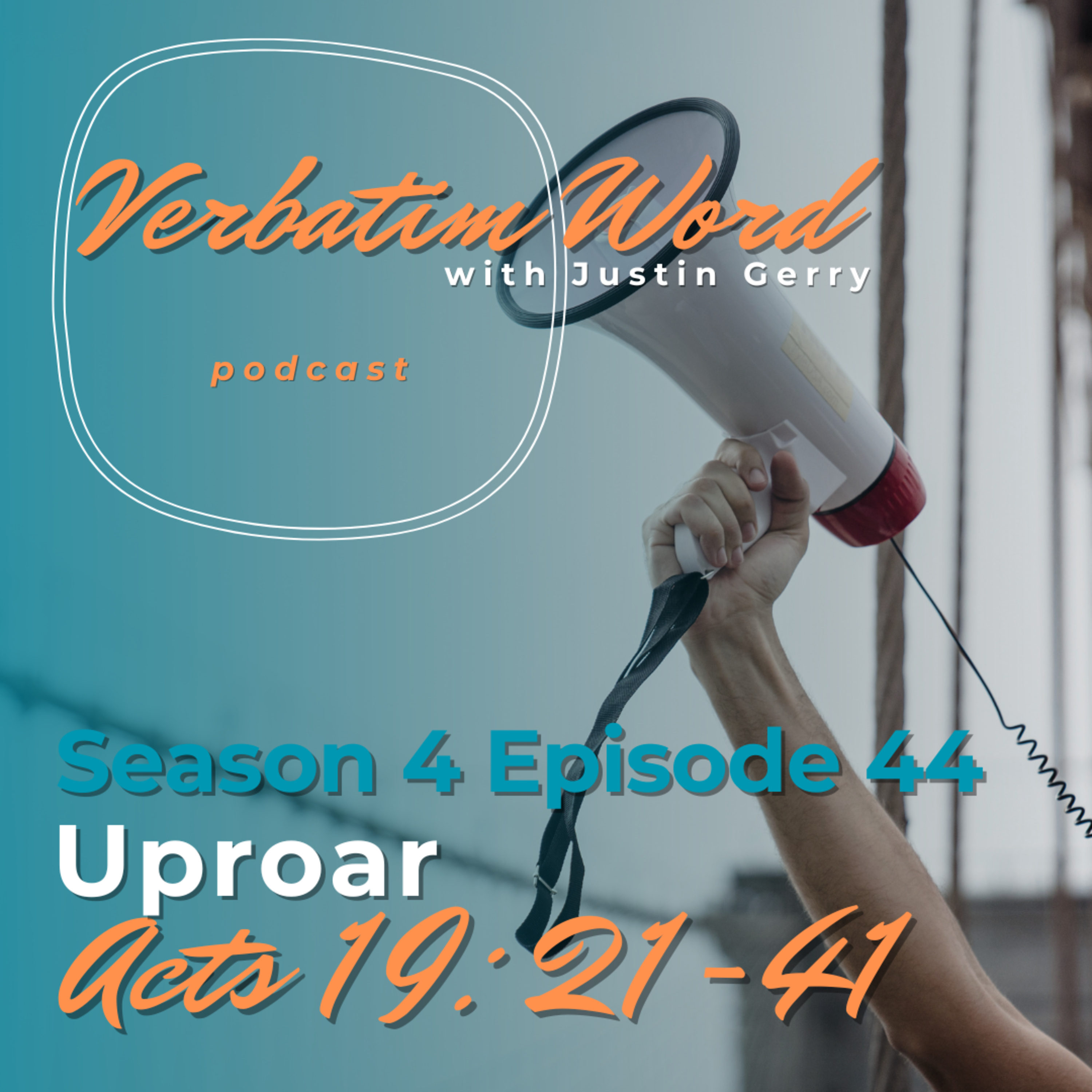 S4E44 Acts 19:21-42 UPROAR episode artwork