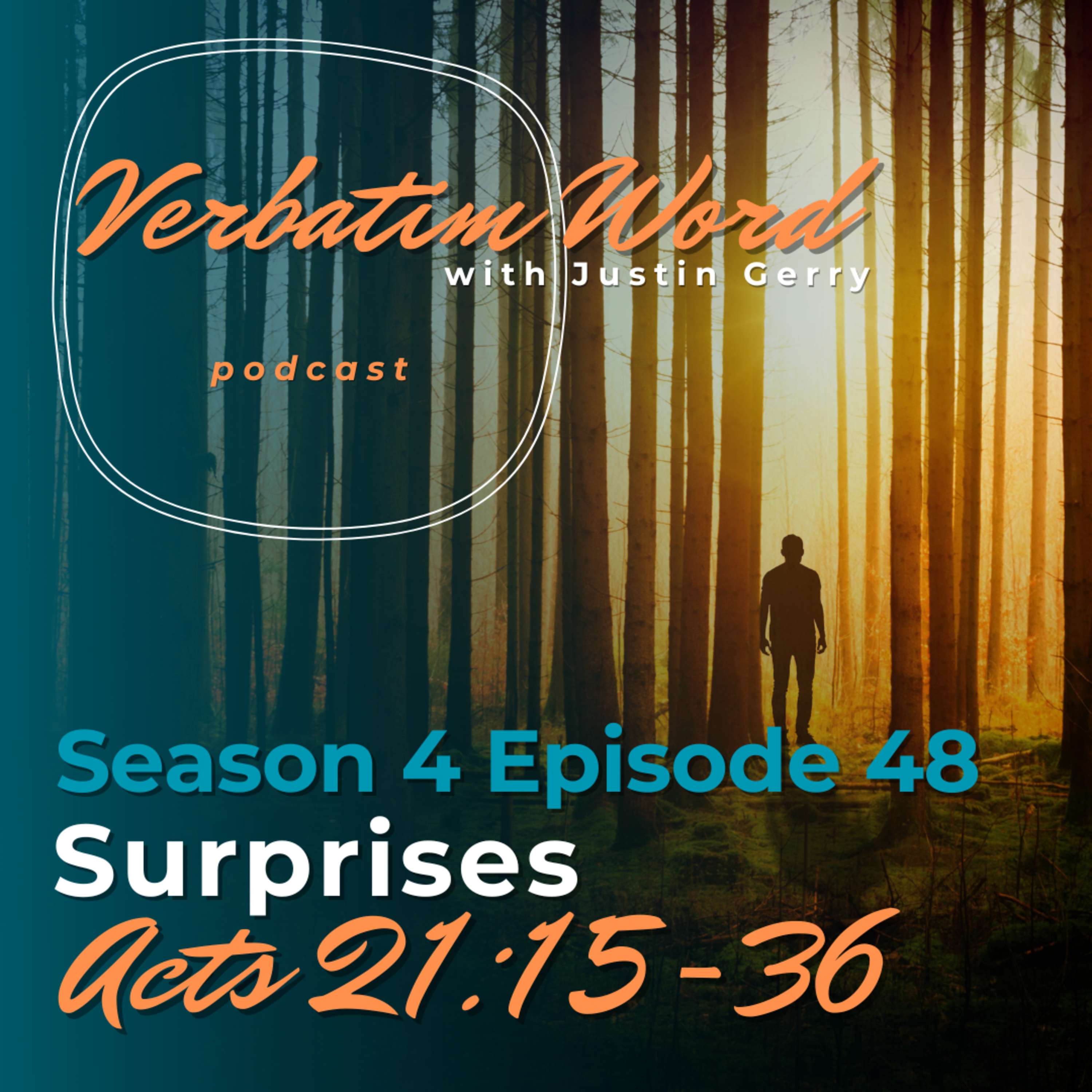 S4E48 Acts 21:15-36 SURPRISES