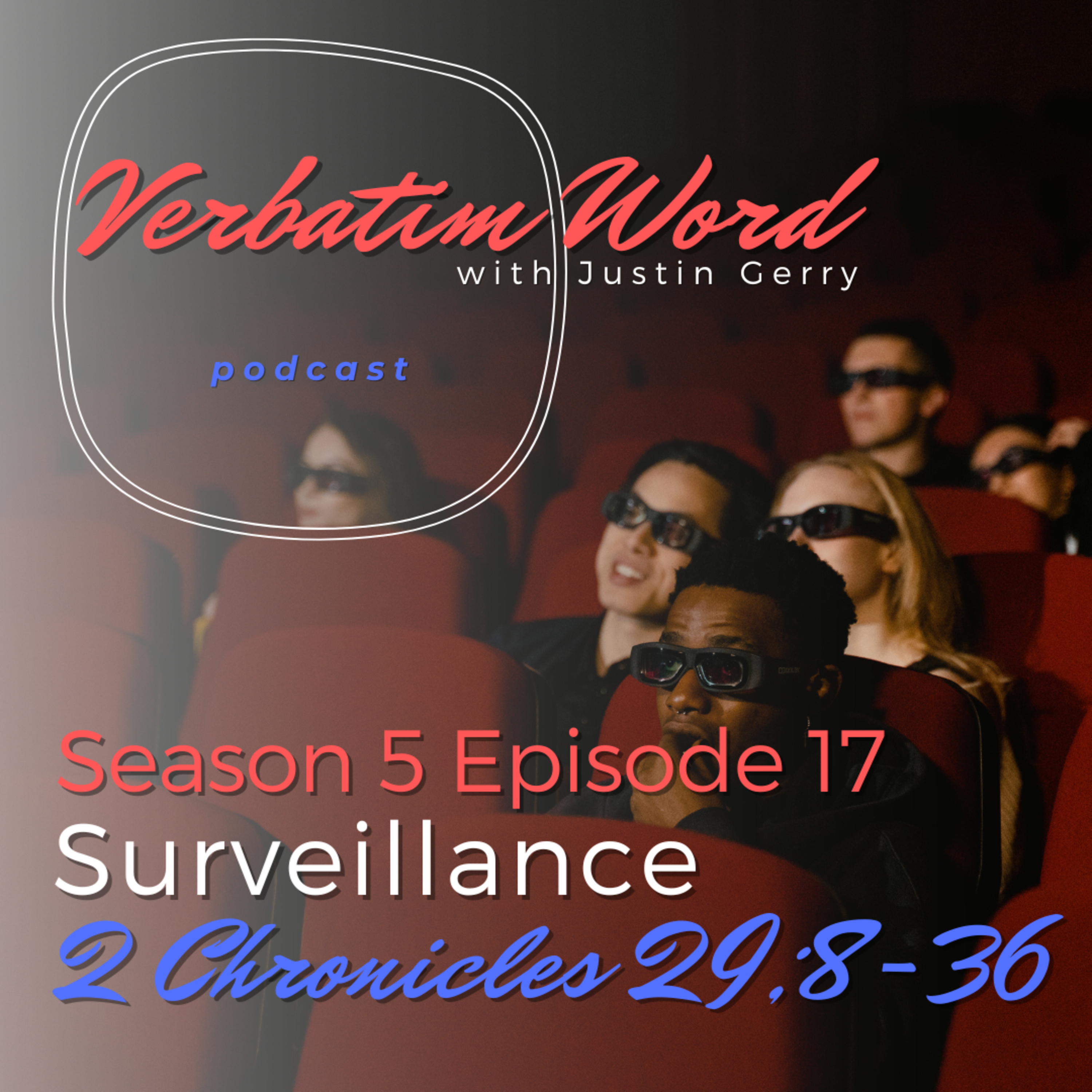S5E17 2 Chronicles 29:8-36 SURVEILLANCE episode artwork