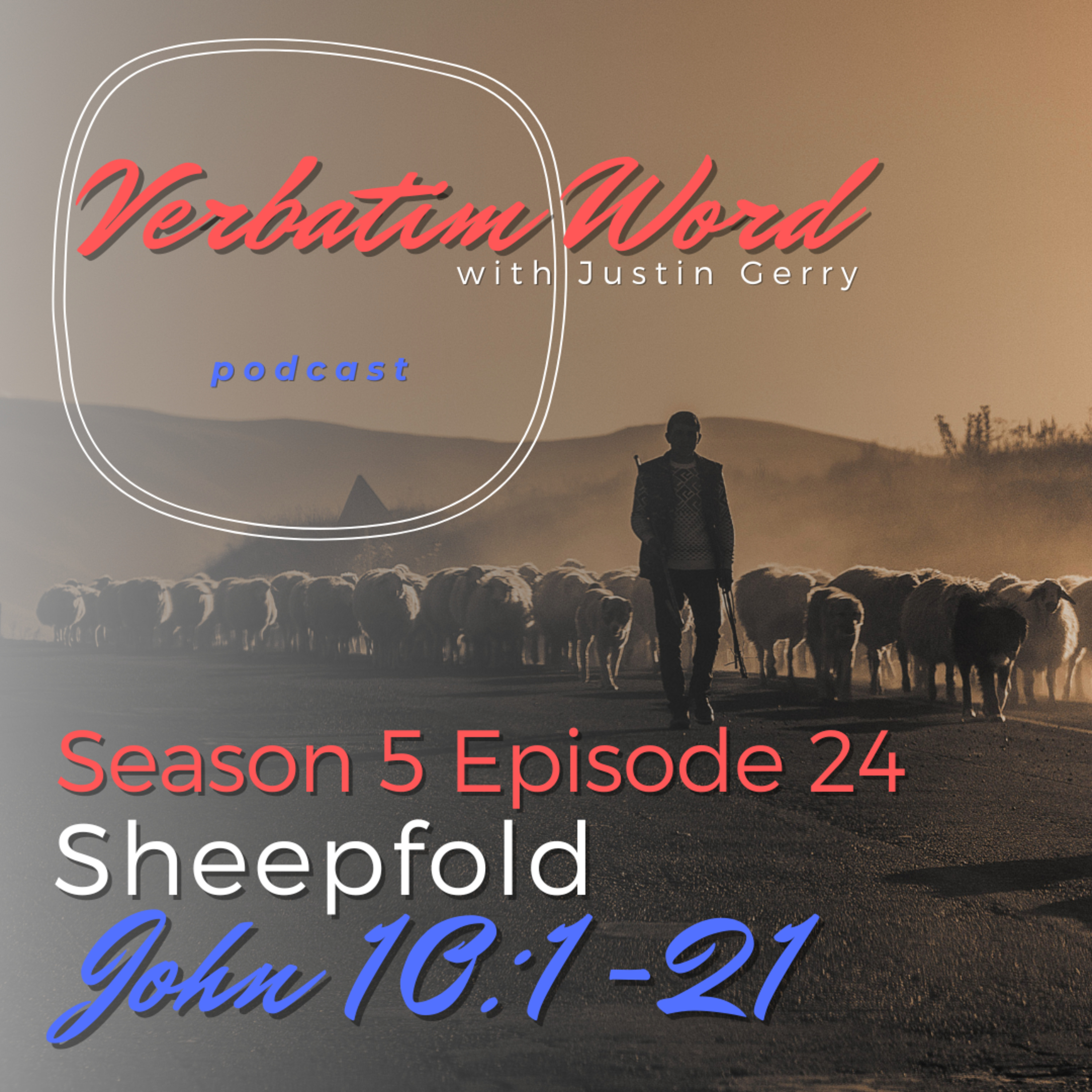 S5E24 John 10:1-21 SHEEPFOLD episode artwork