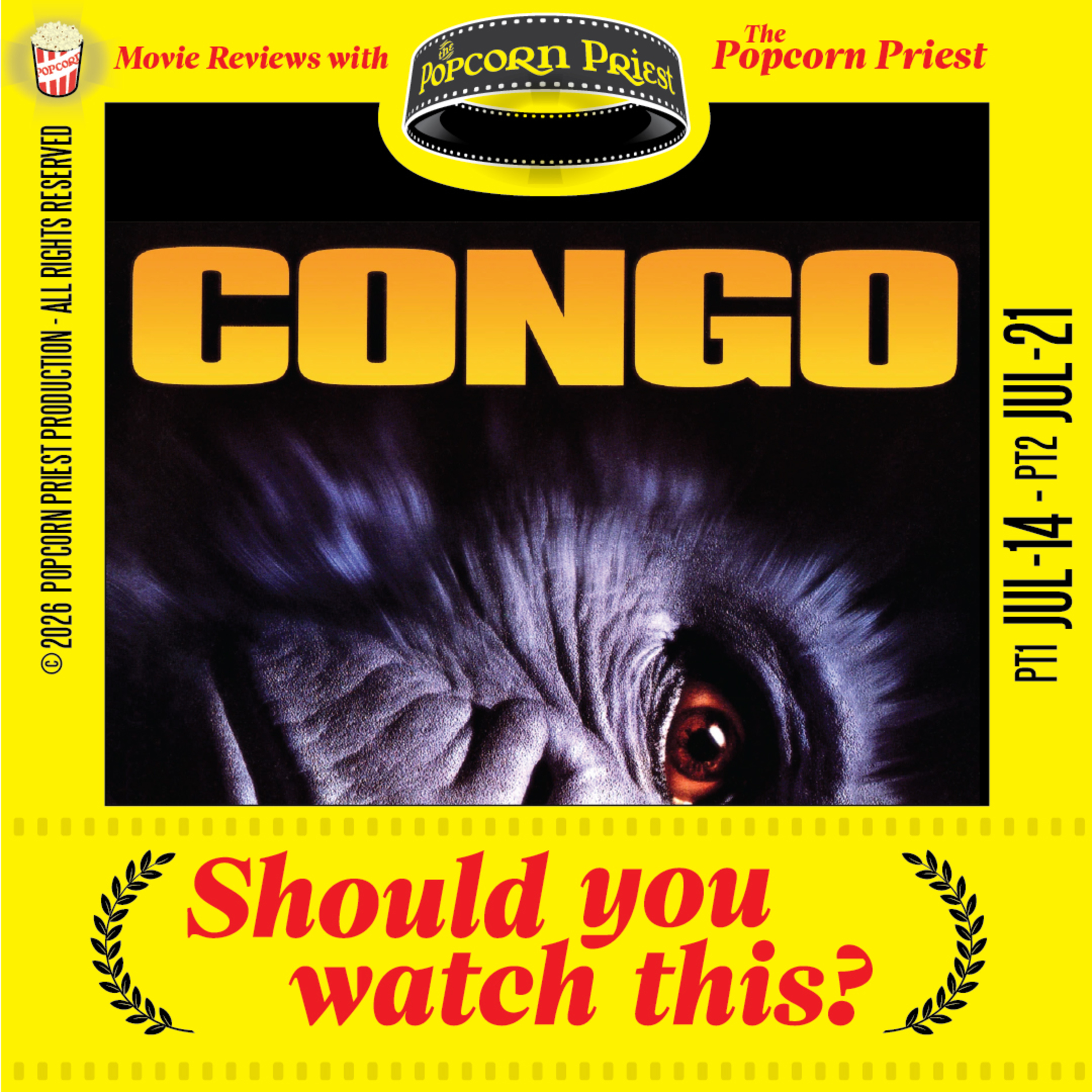 304 - Congo (1995) PT 1 - Spoiler-Free Review & Why Congo Is More Fun Than You Remember episode artwork