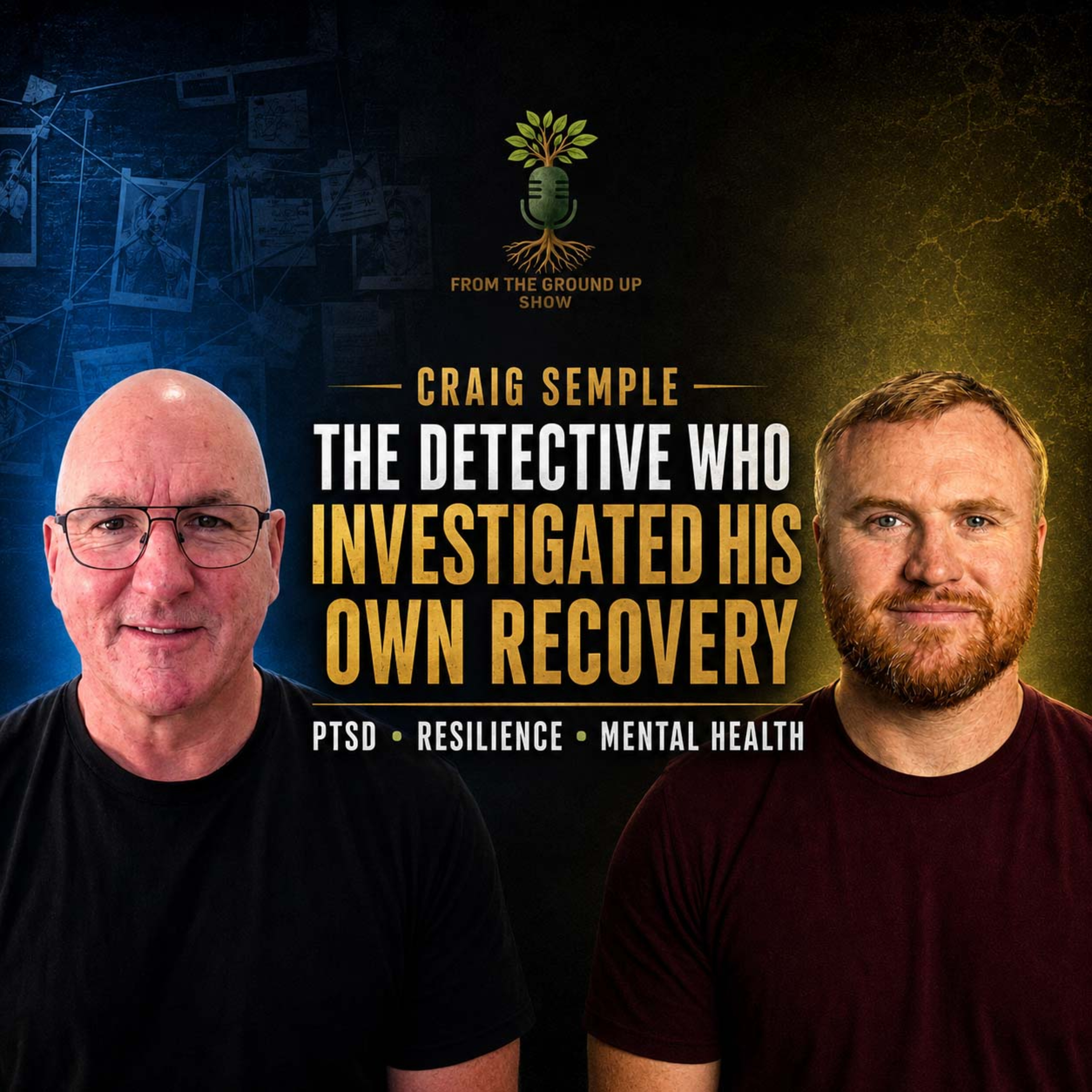 Craig Semple - The Detective Who Investigated His Own Recovery: PTSD, Resilience & Mental Health episode artwork