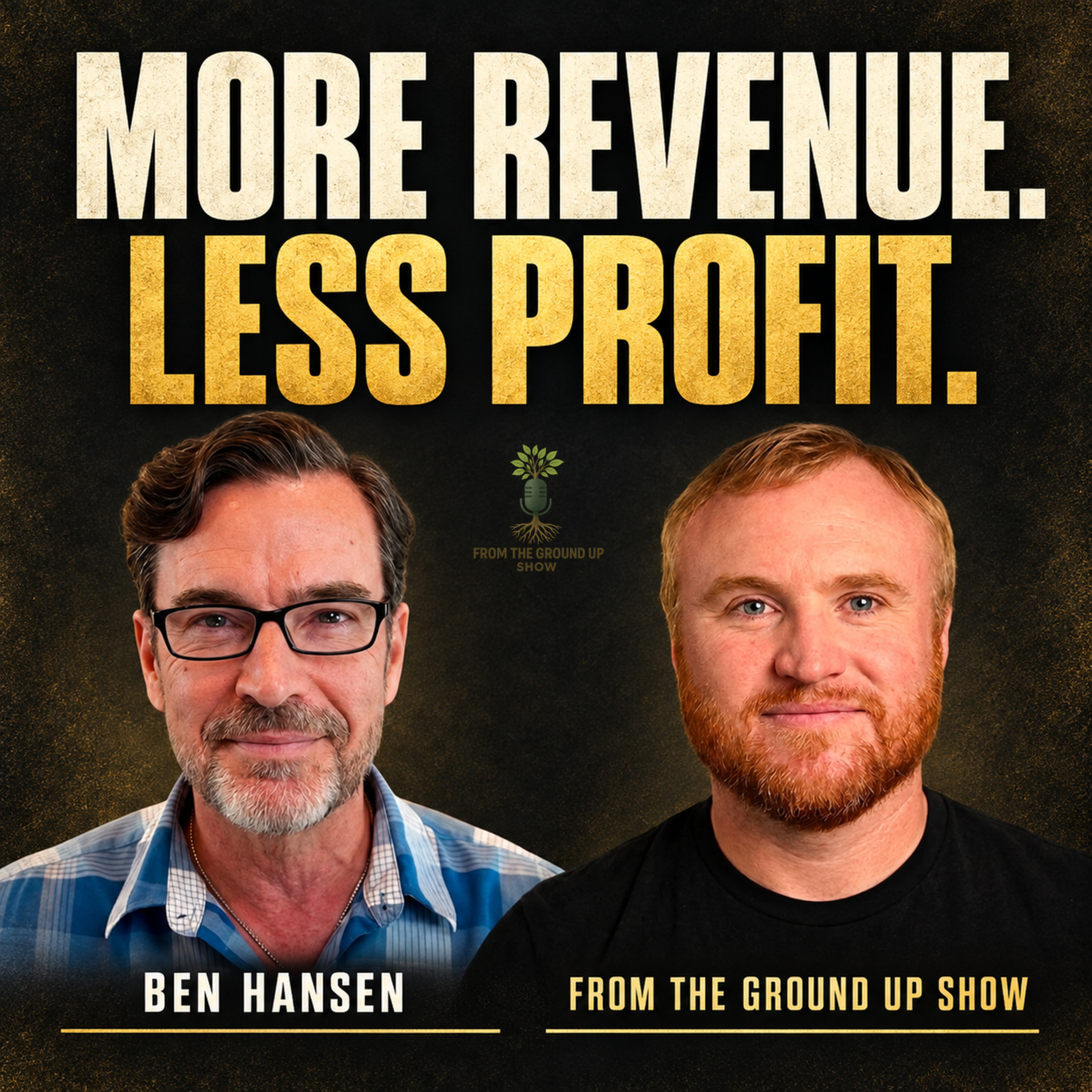 Ben Hansen - More Revenue and Less Profit