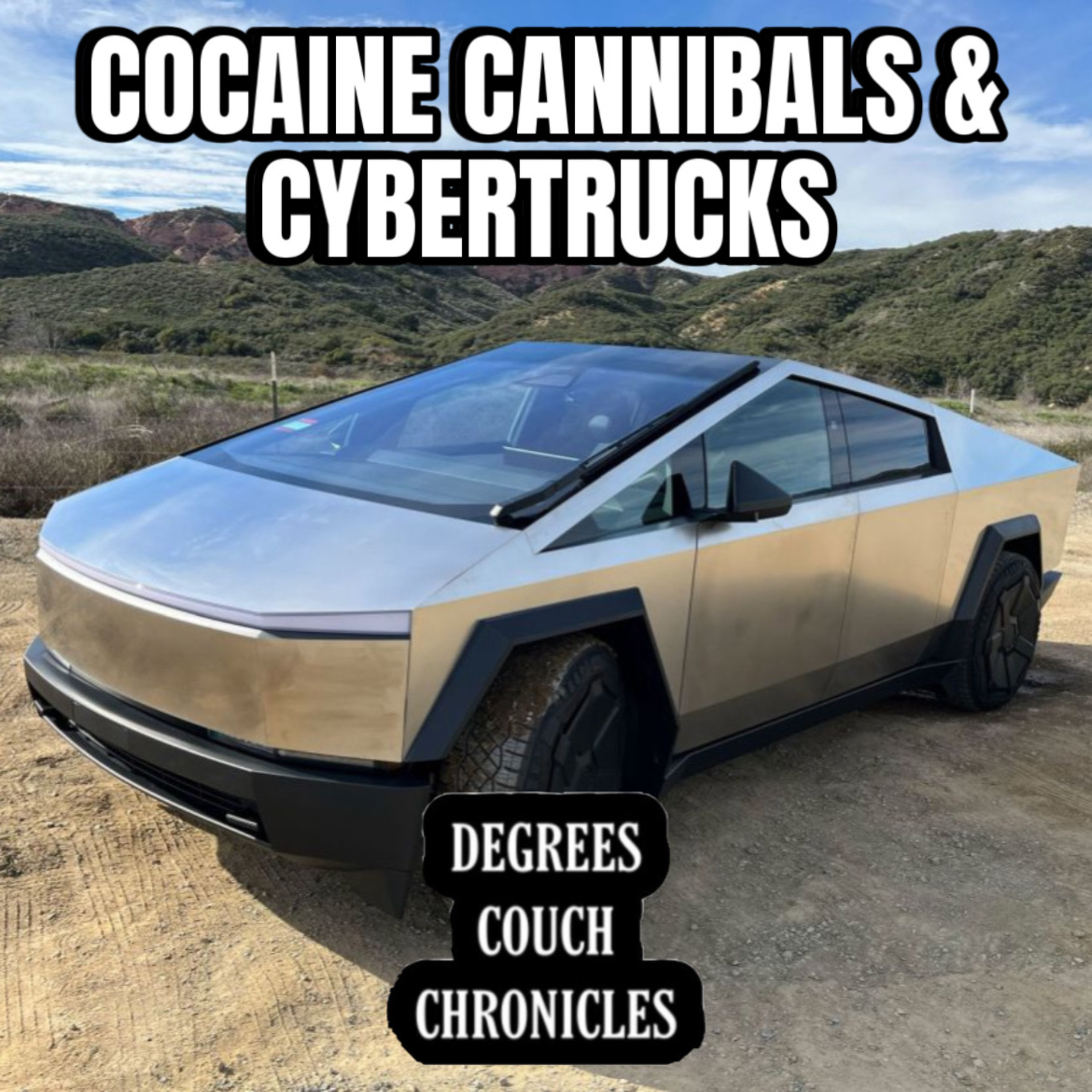 "COCAINE CANNIBALS & CYBERTRUCKS" Episode 224 episode artwork