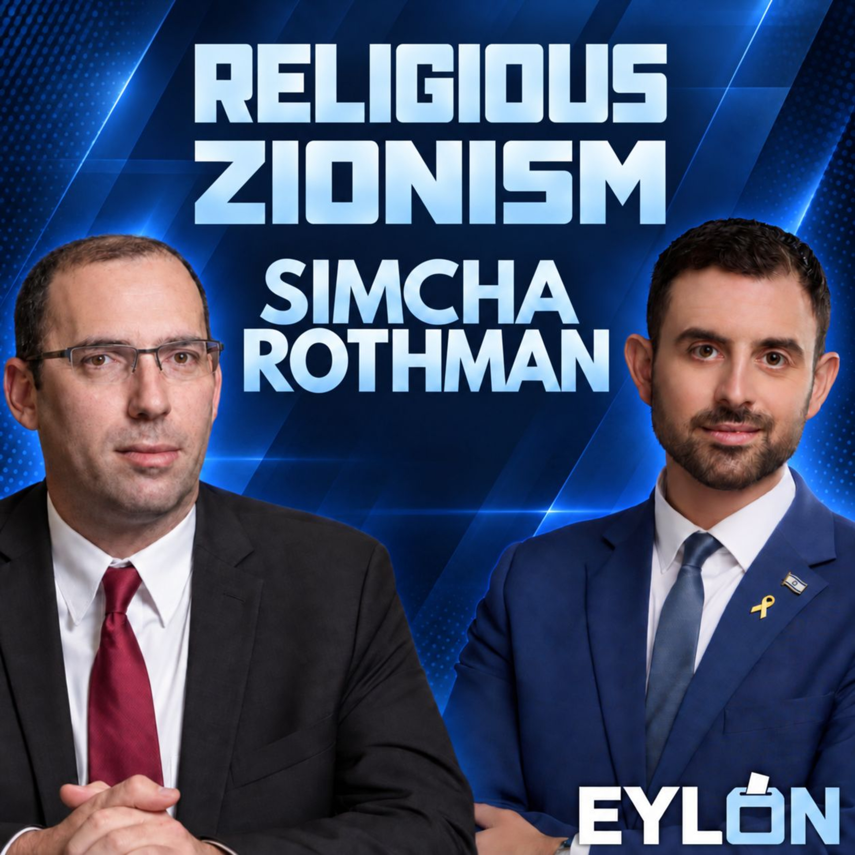 Settlements, Sanctions, and Smotrich: Religious Zionism's Simcha Rothman joins Israel Electioncast