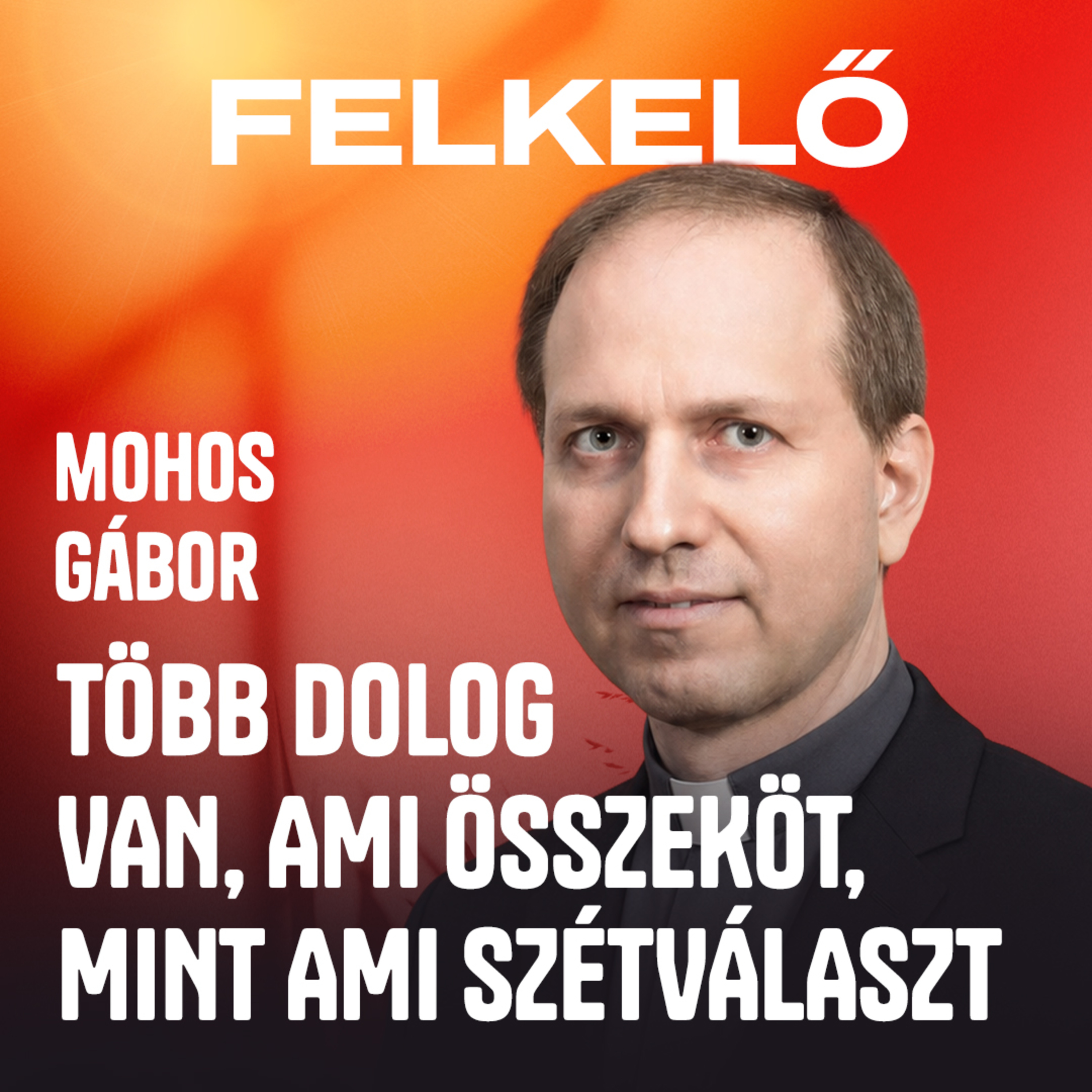 Az egyház nem 5-10 éves távlatokban gondolkodik