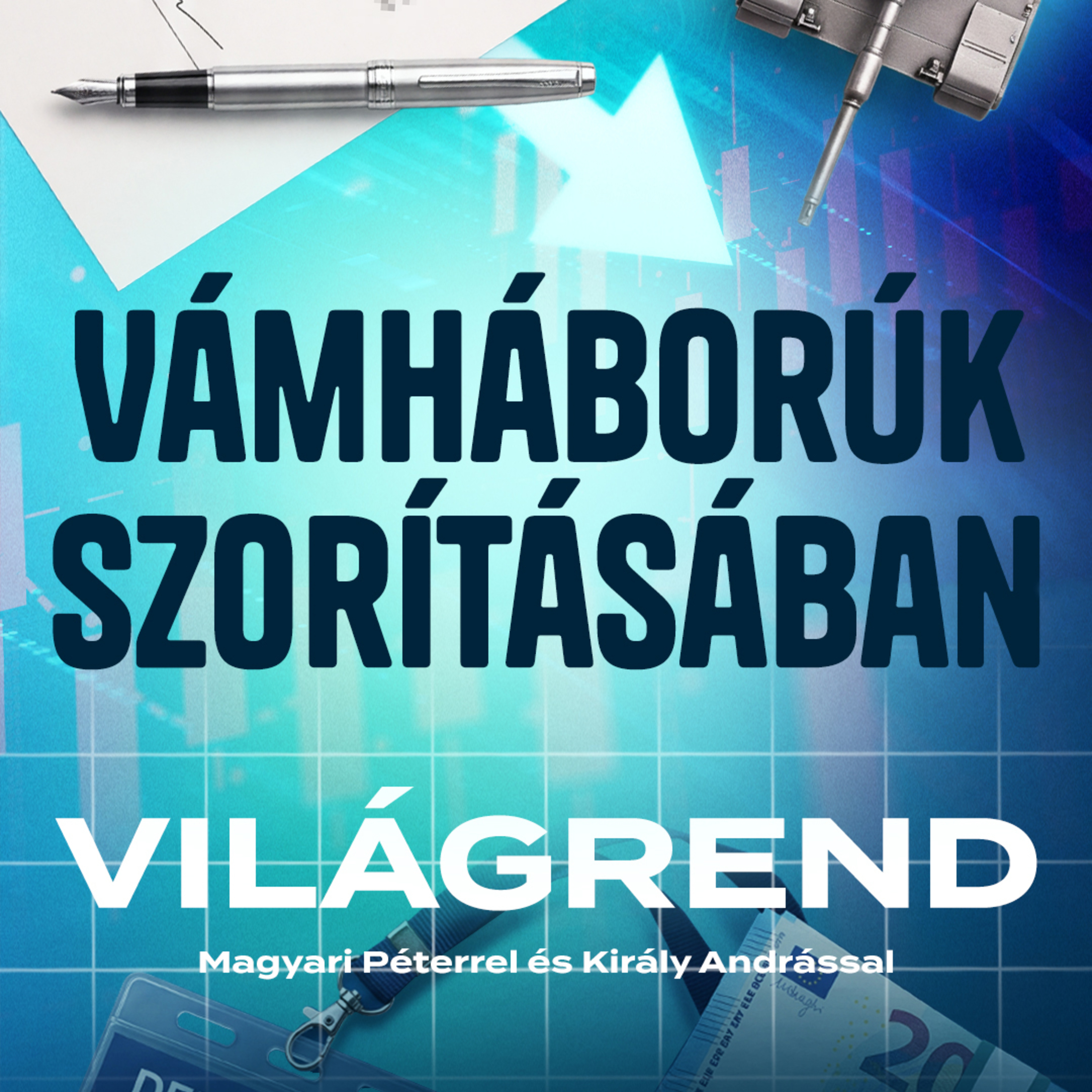 Itt van a kereskedelmi háborúk kora – Világrend 6.