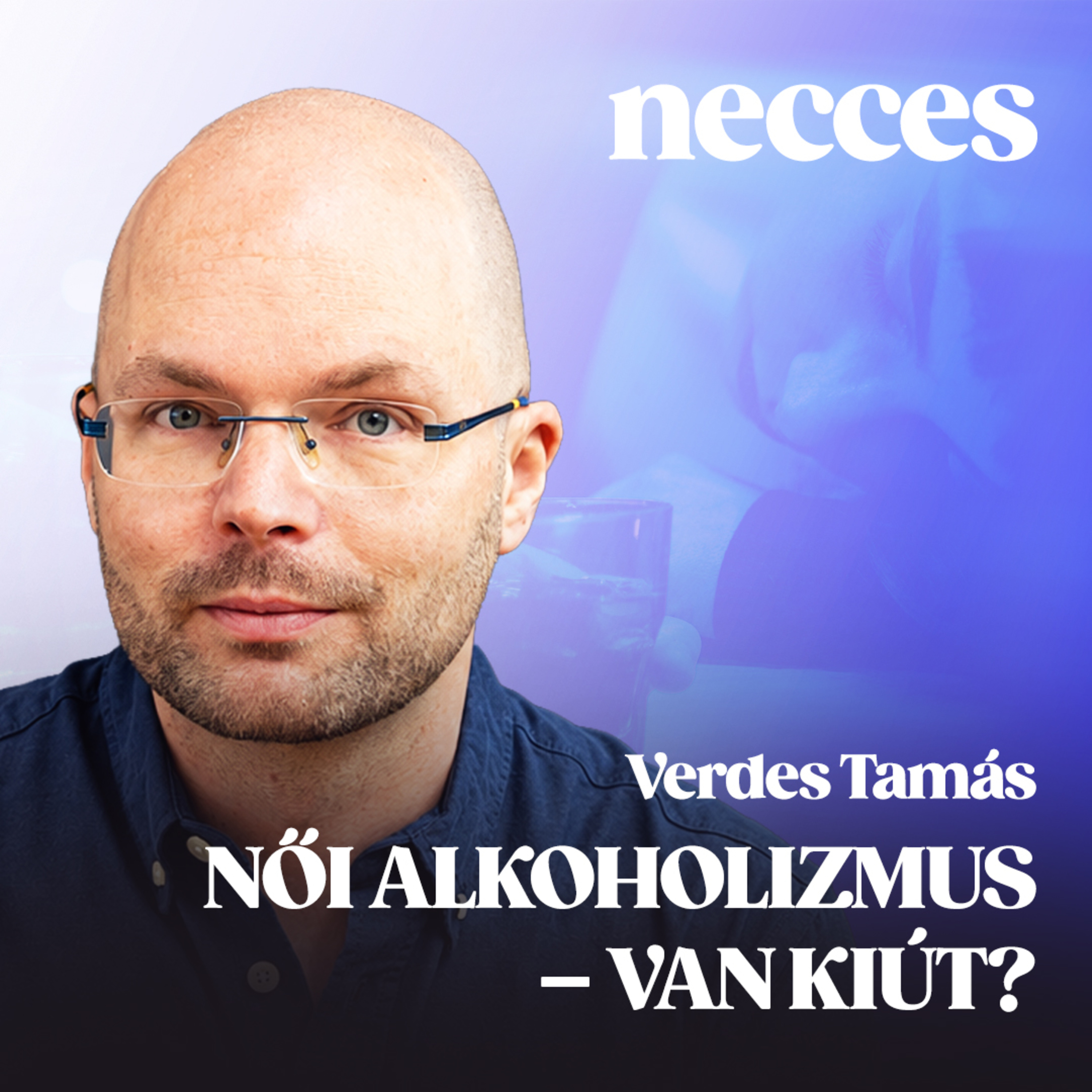 Amikor már nem lehet nemet mondani – Női alkoholizmus és a kiút lehetőségei