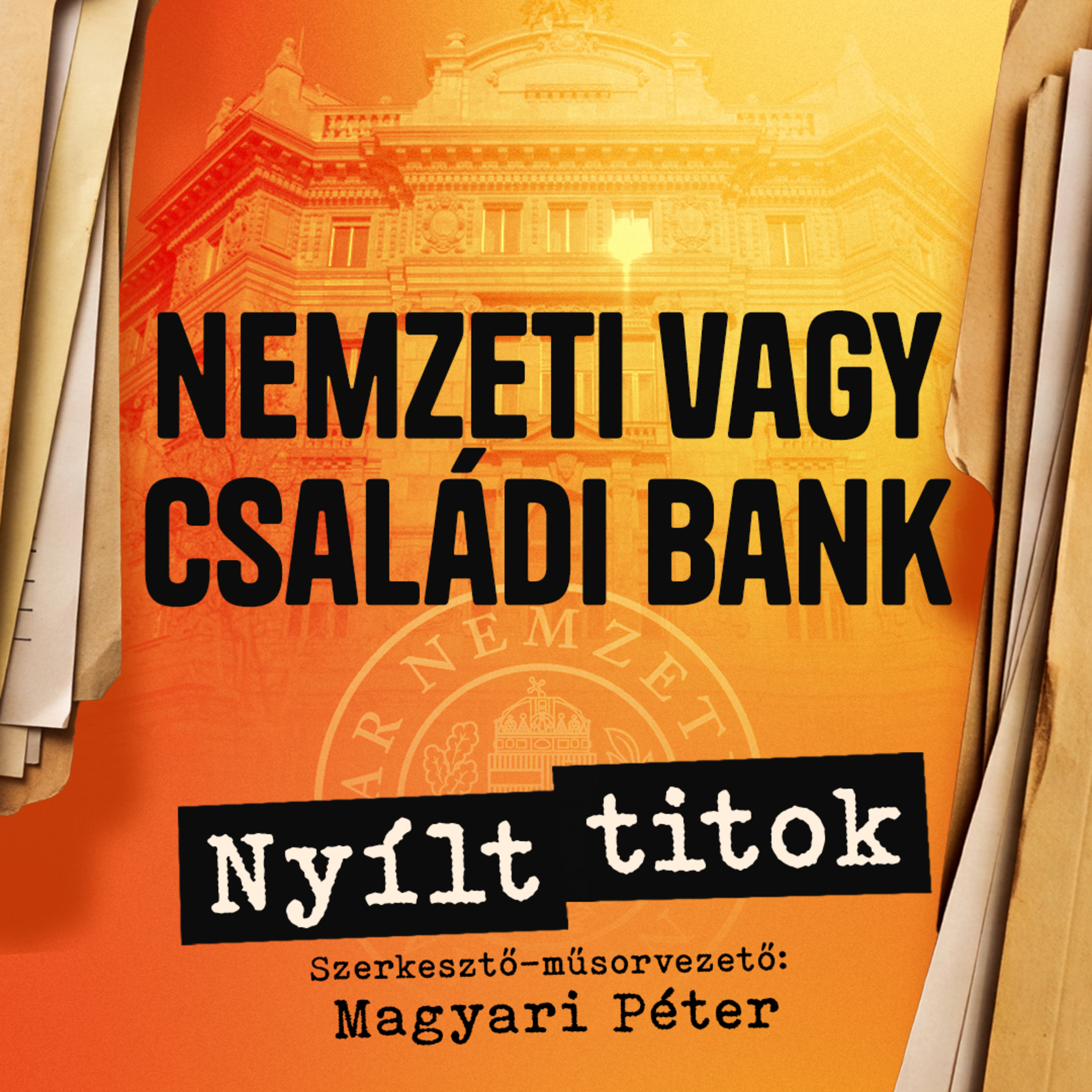 Az MNB eltékozolt százmilliárdjai – Nyílt titok 7.