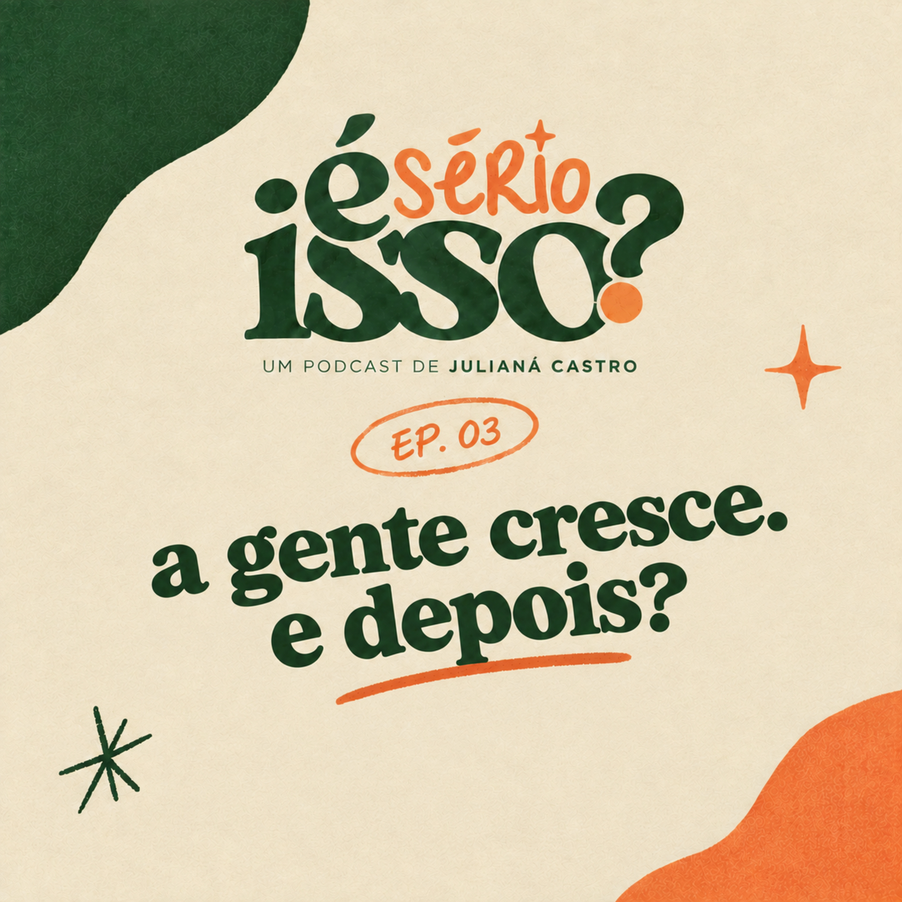 A gente cresce. E depois?  episode artwork