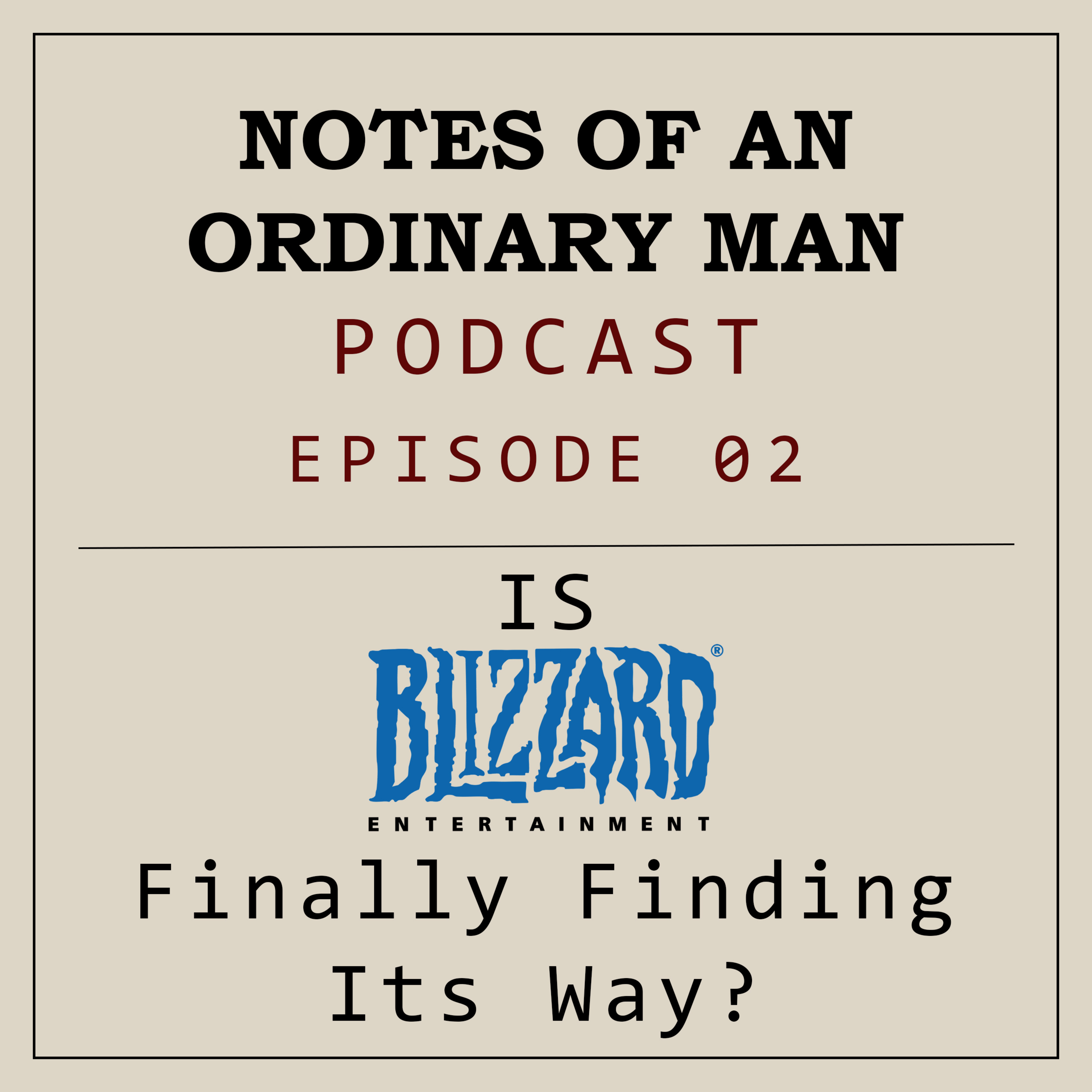 Is Blizzard Finally Finding Its Way? episode artwork