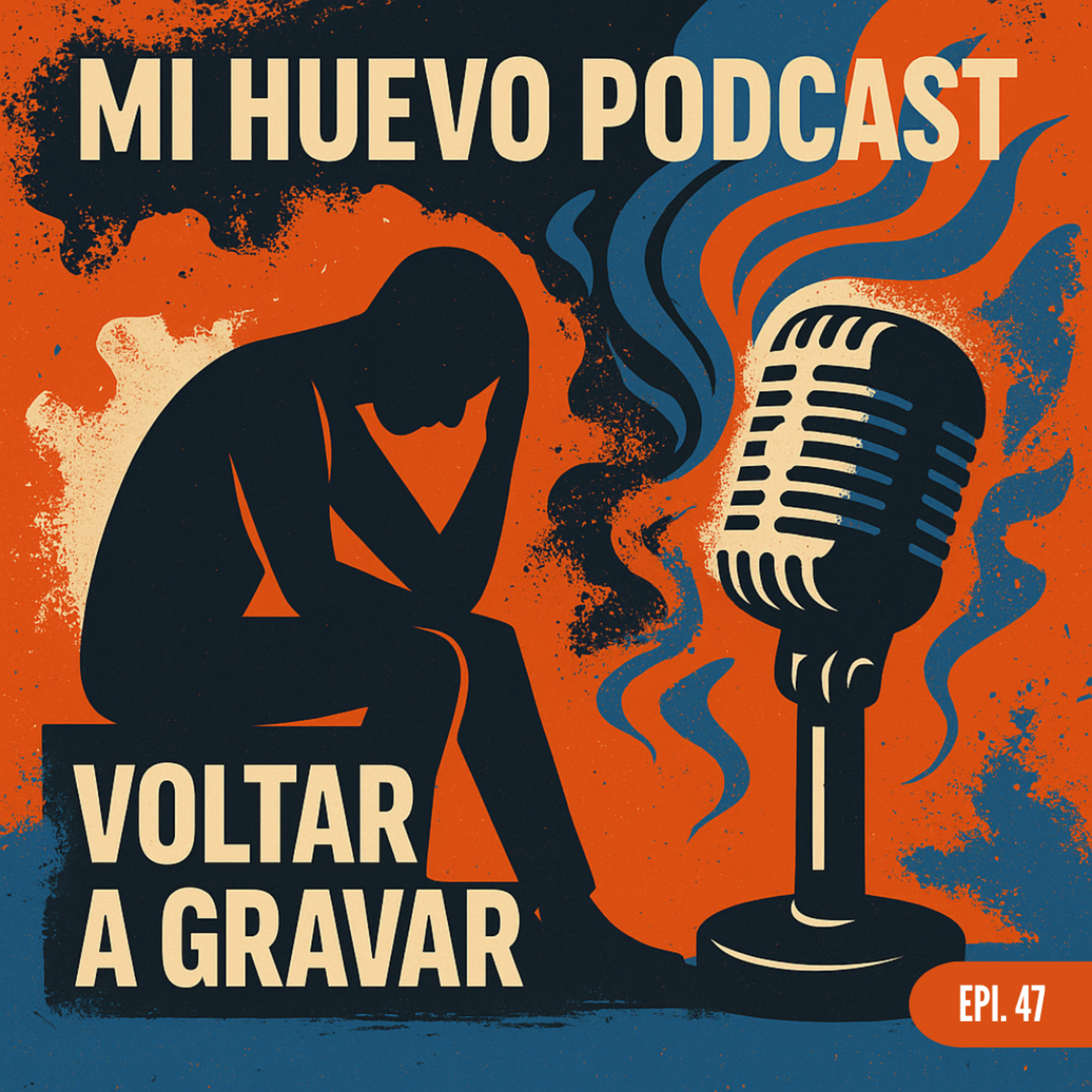 EPI 47 - Voltar a Gravar episode artwork