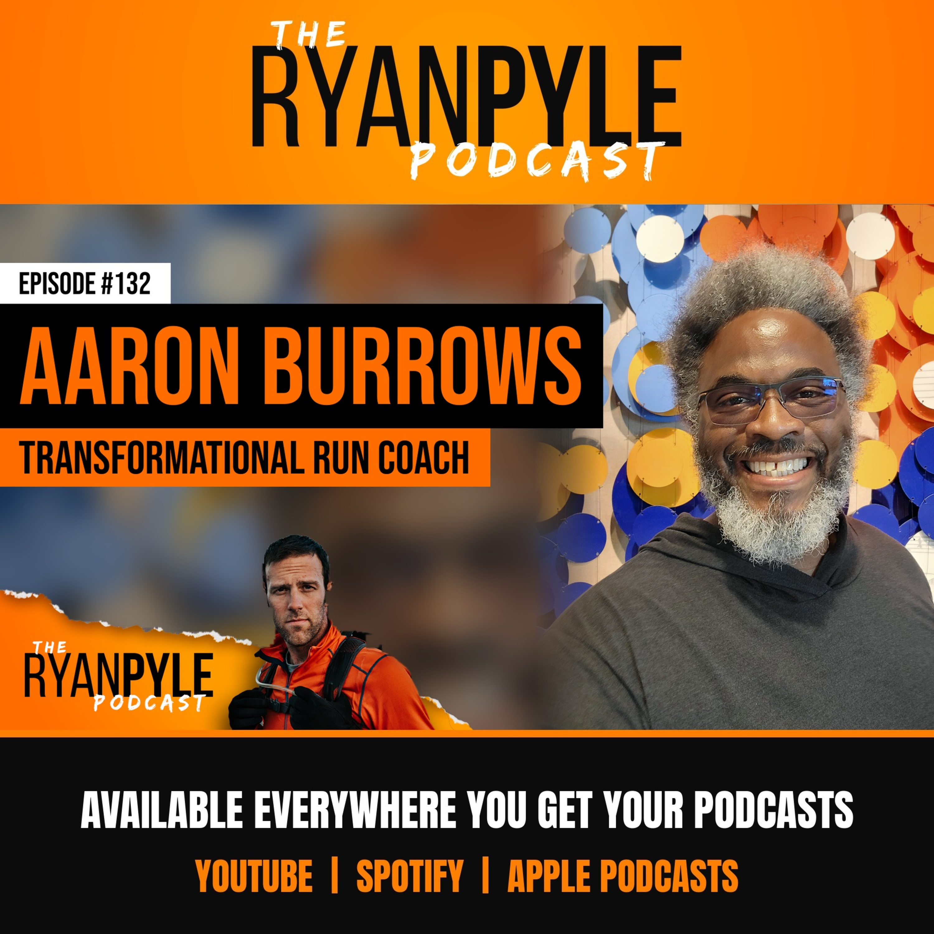 #132 | Aaron Burrows | Shot Five Times, Still Running episode artwork