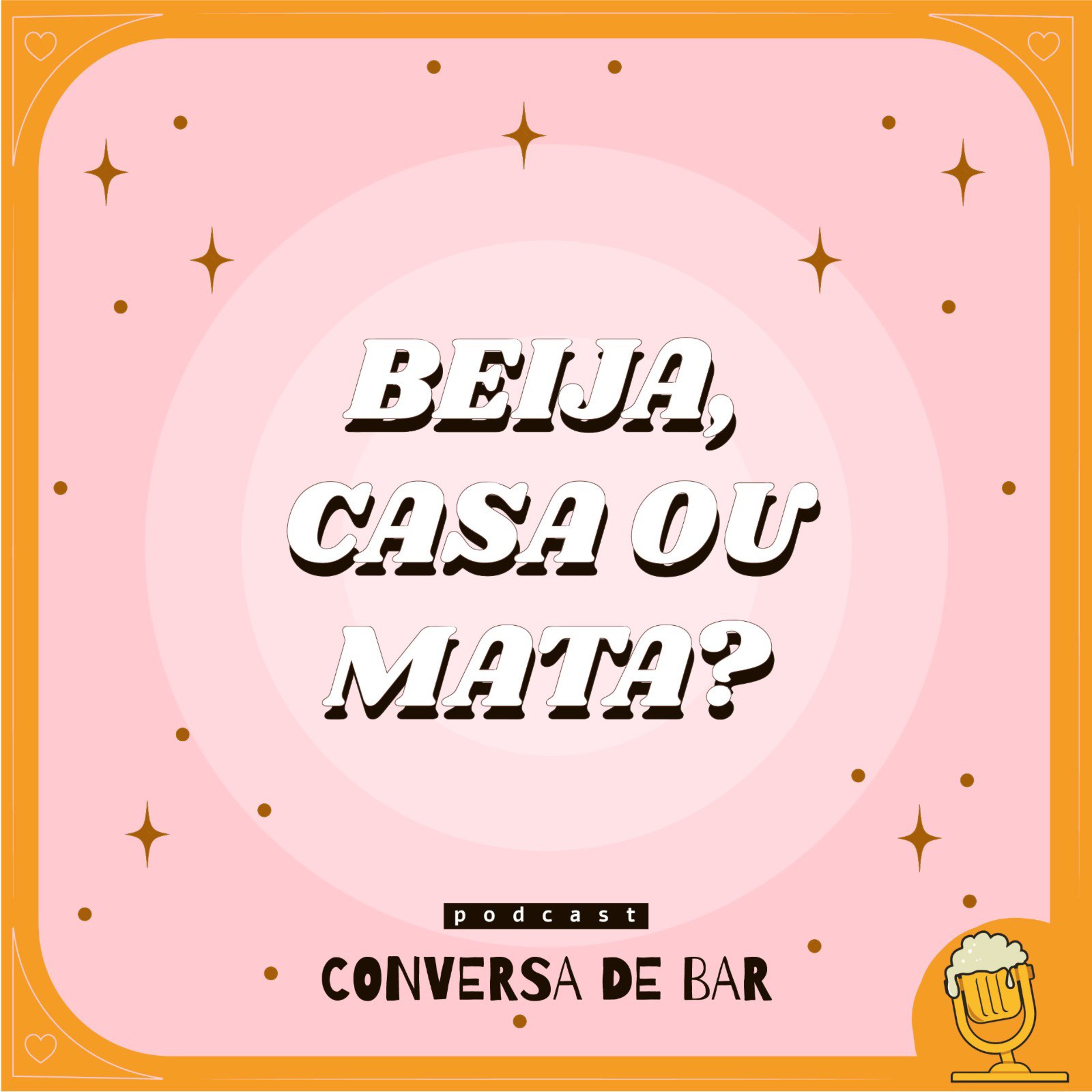 BEIJA, CASA OU MATA? episode artwork