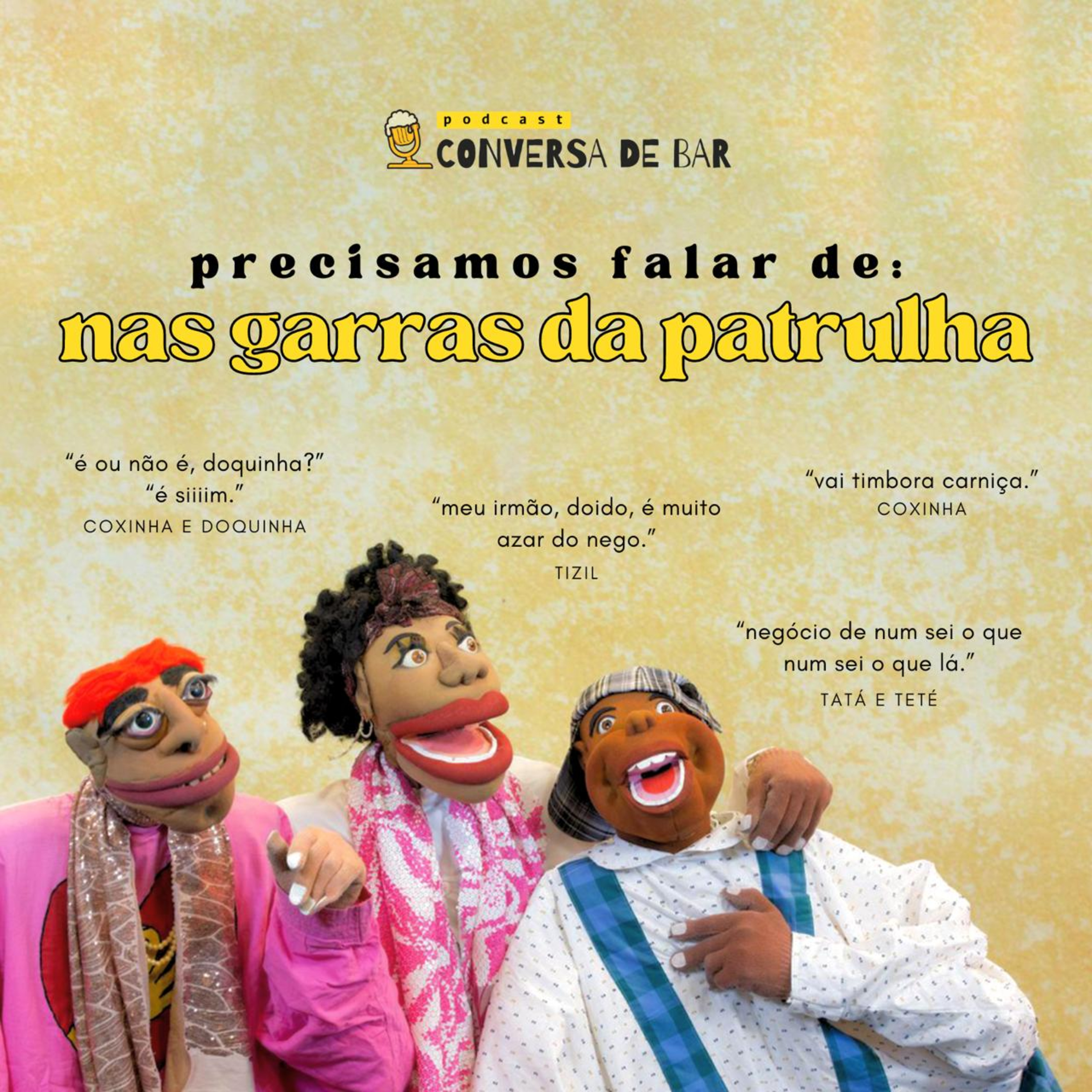 PRECISAMOS FALAR DE NAS GARRAS DA PATRULHA episode artwork
