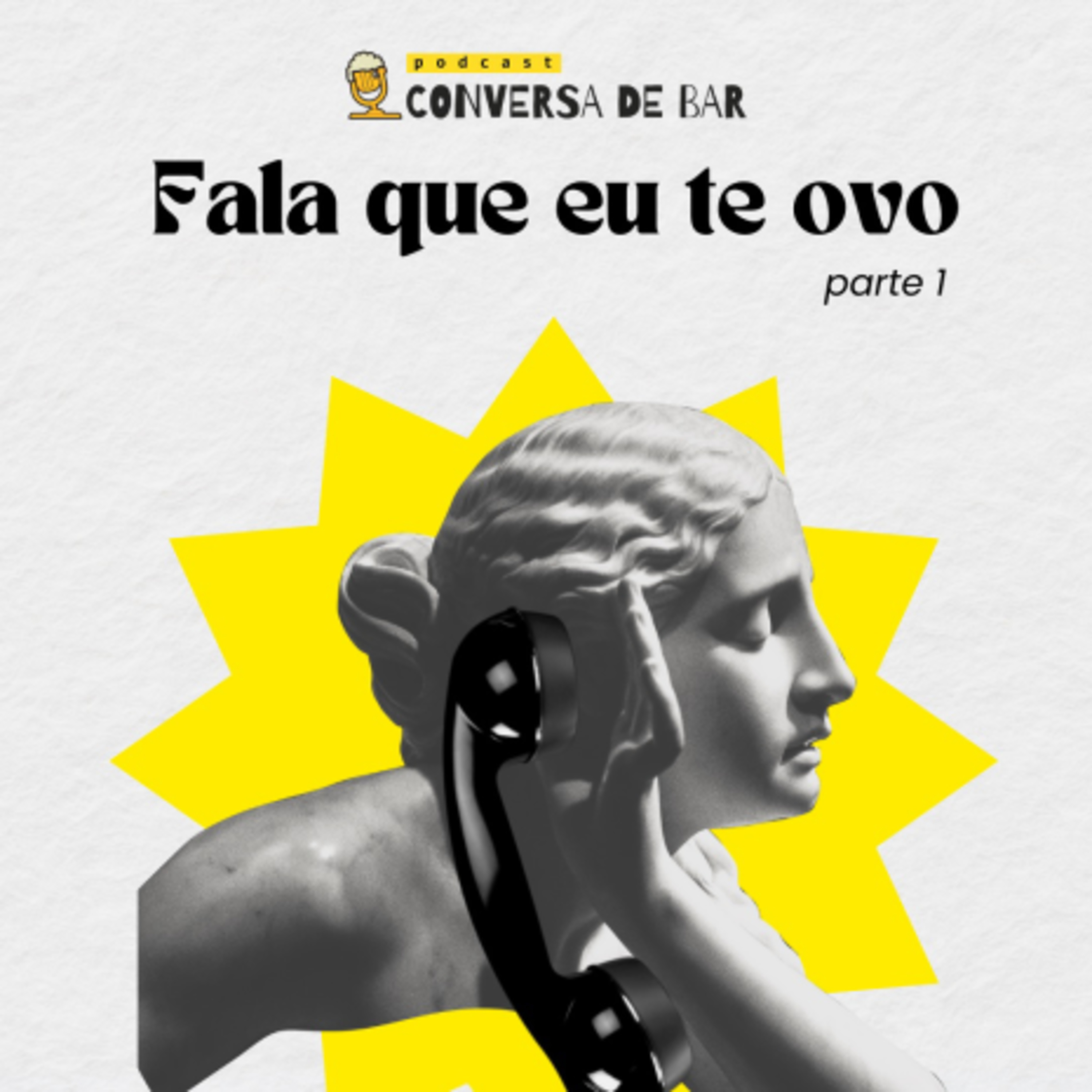 Fala que eu te ovo (parte 1) episode artwork
