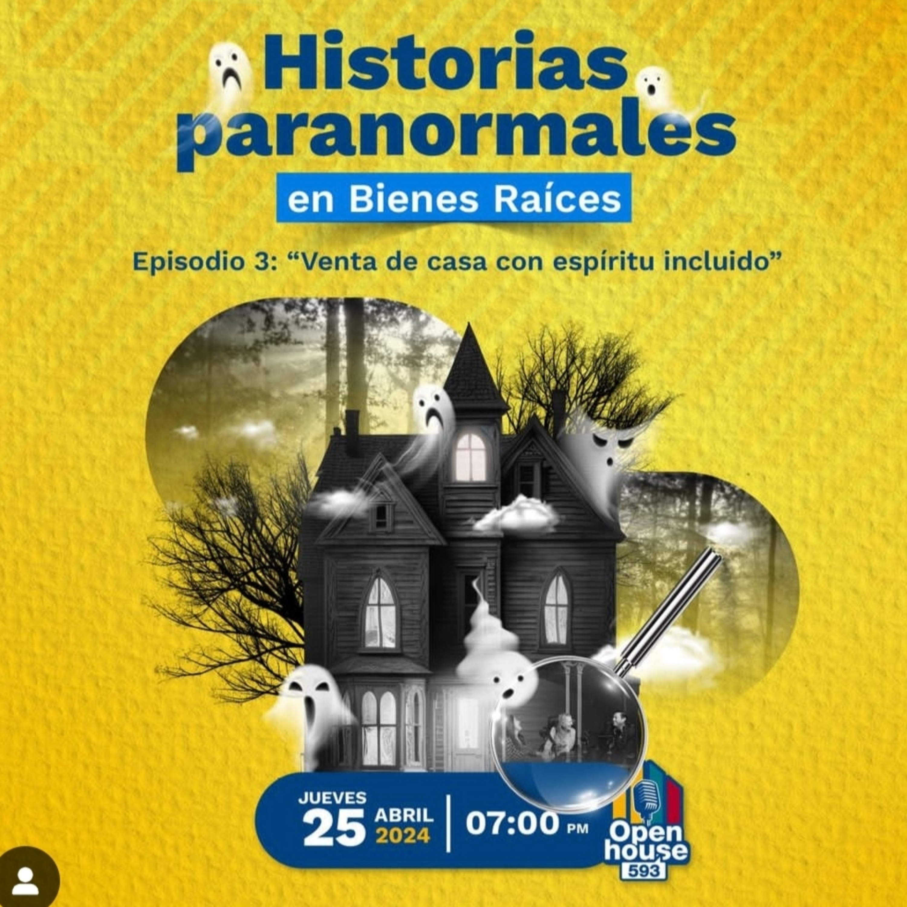 Episodio 3 Open 593 Historias Paranormales en Bienes Raíces “Venta de casa con espíritu incluido” episode artwork