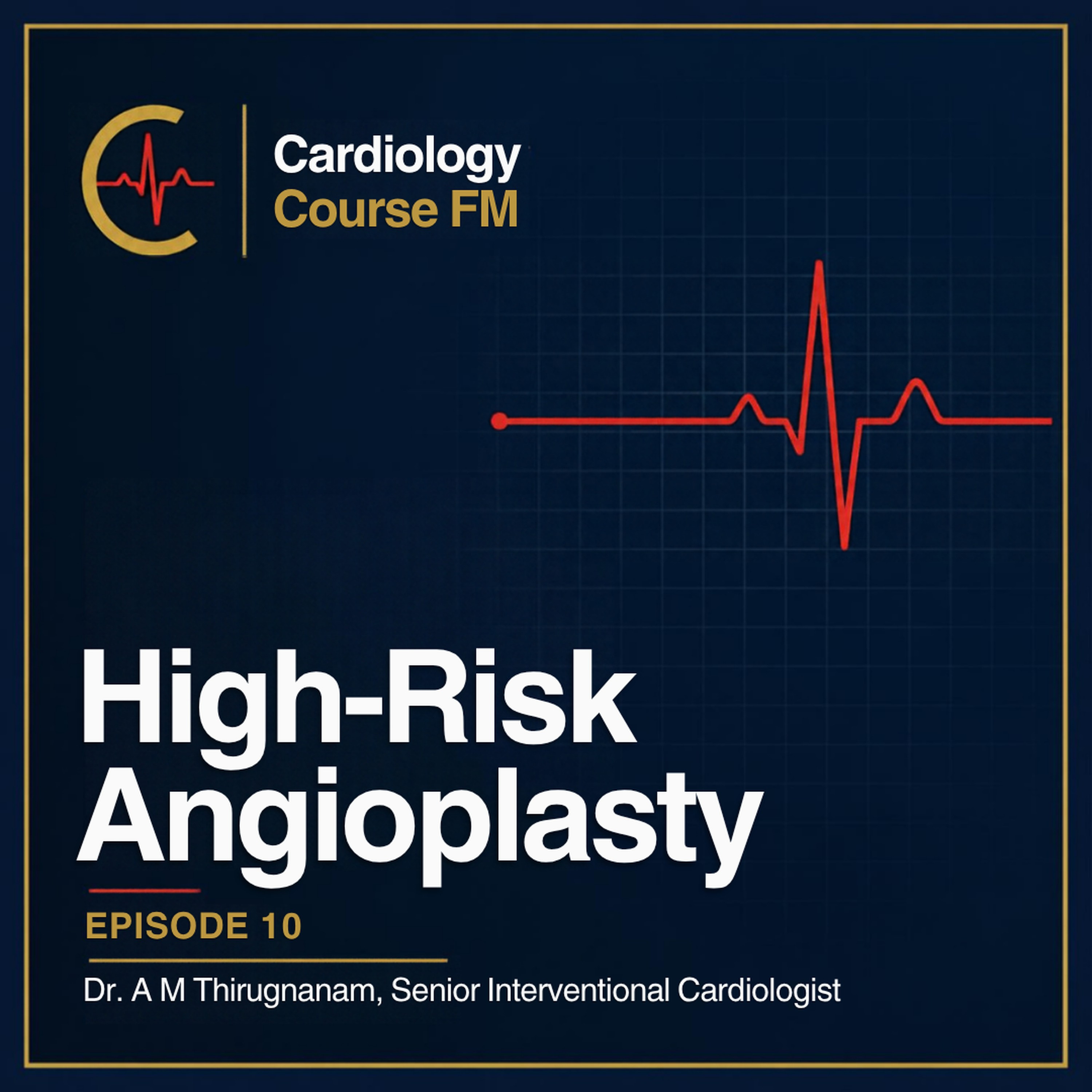 Cardiology Course FM Episode 10: Preventing Mortality in High-Risk Angioplasty