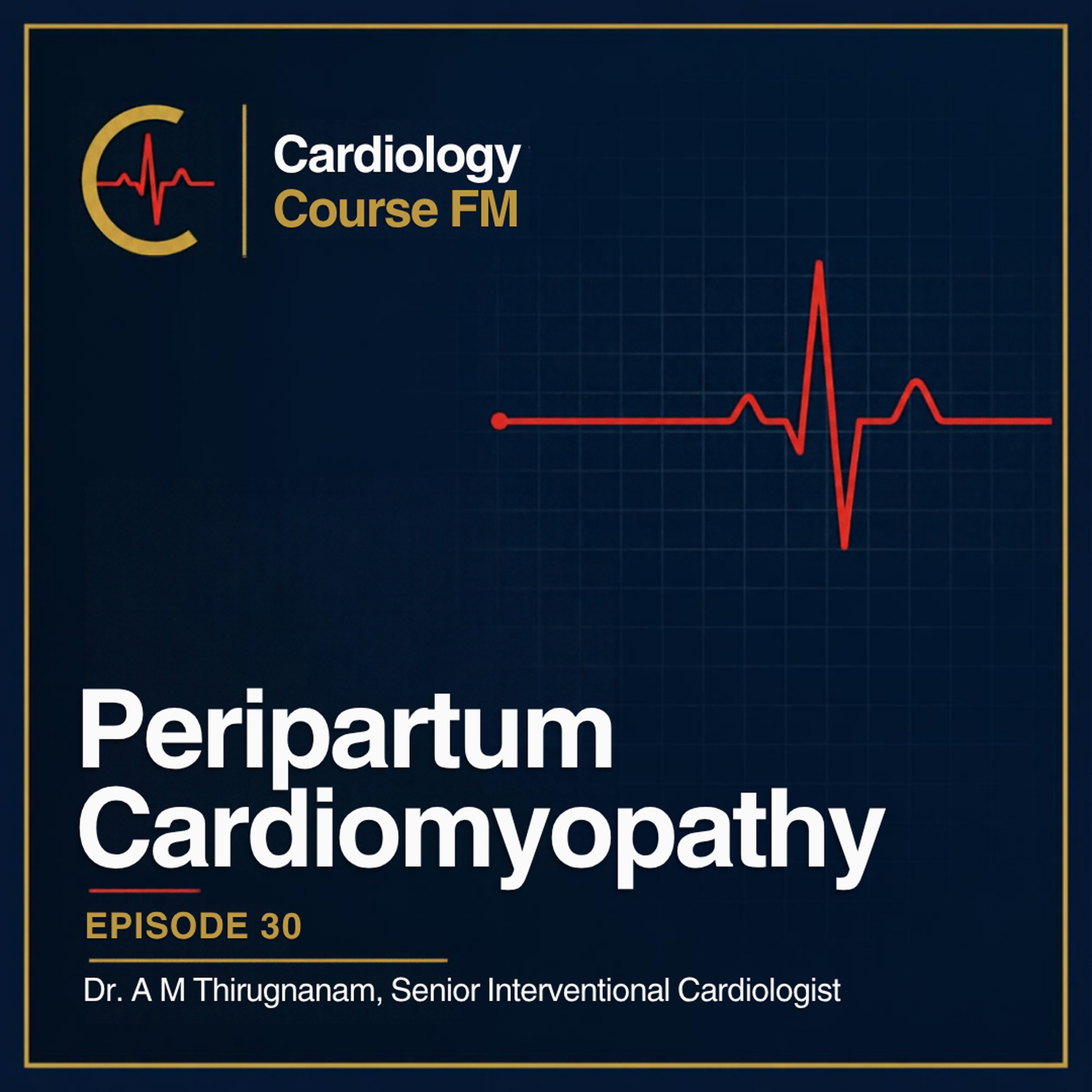 Cardiology Course FM Episode 30: Peripartum and Postpartum Cardiomyopathy: Diagnosis, Complications, Treatment, Food and Precautions